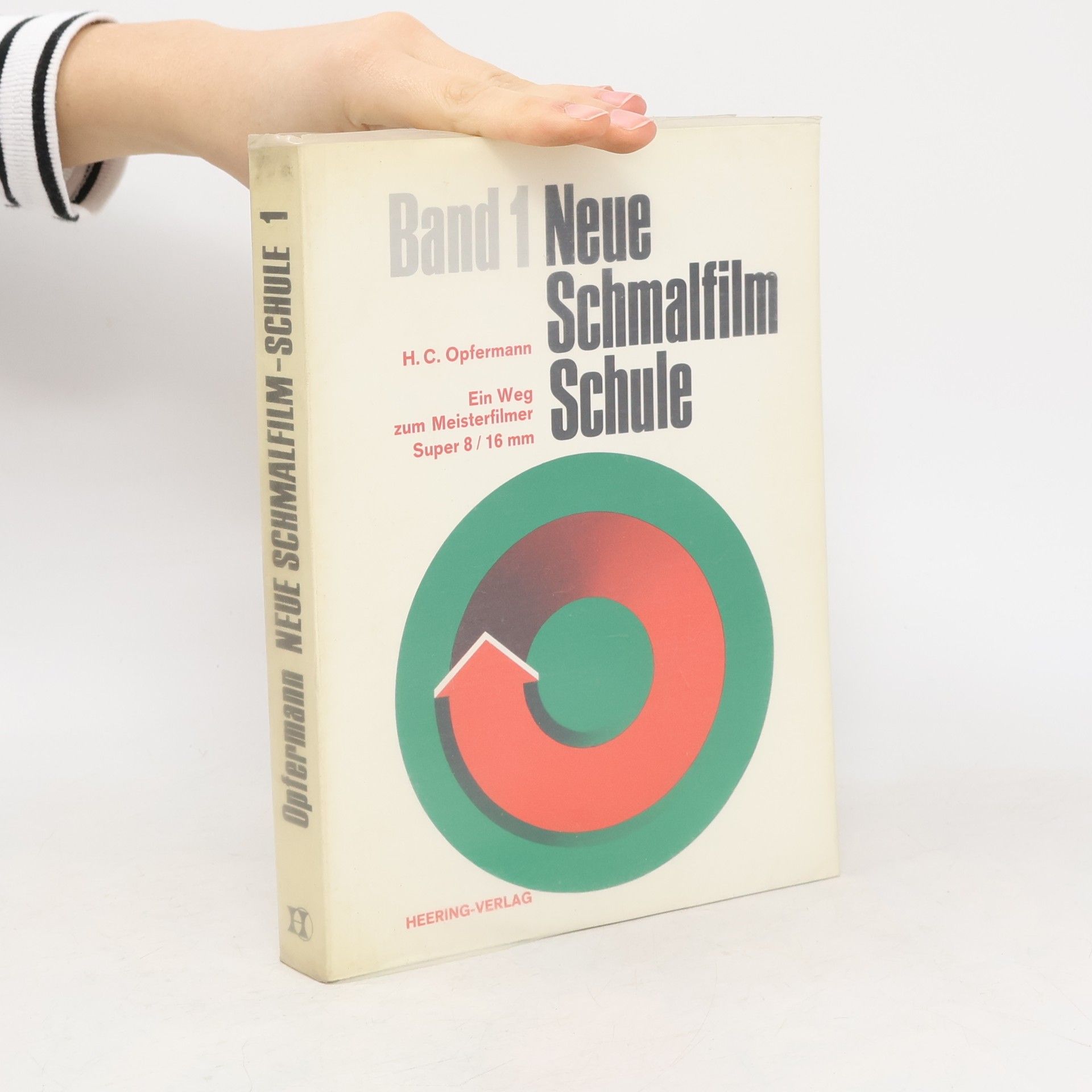 Hans Carl Opfermann Neue Schmalfilm-Schule Band 1