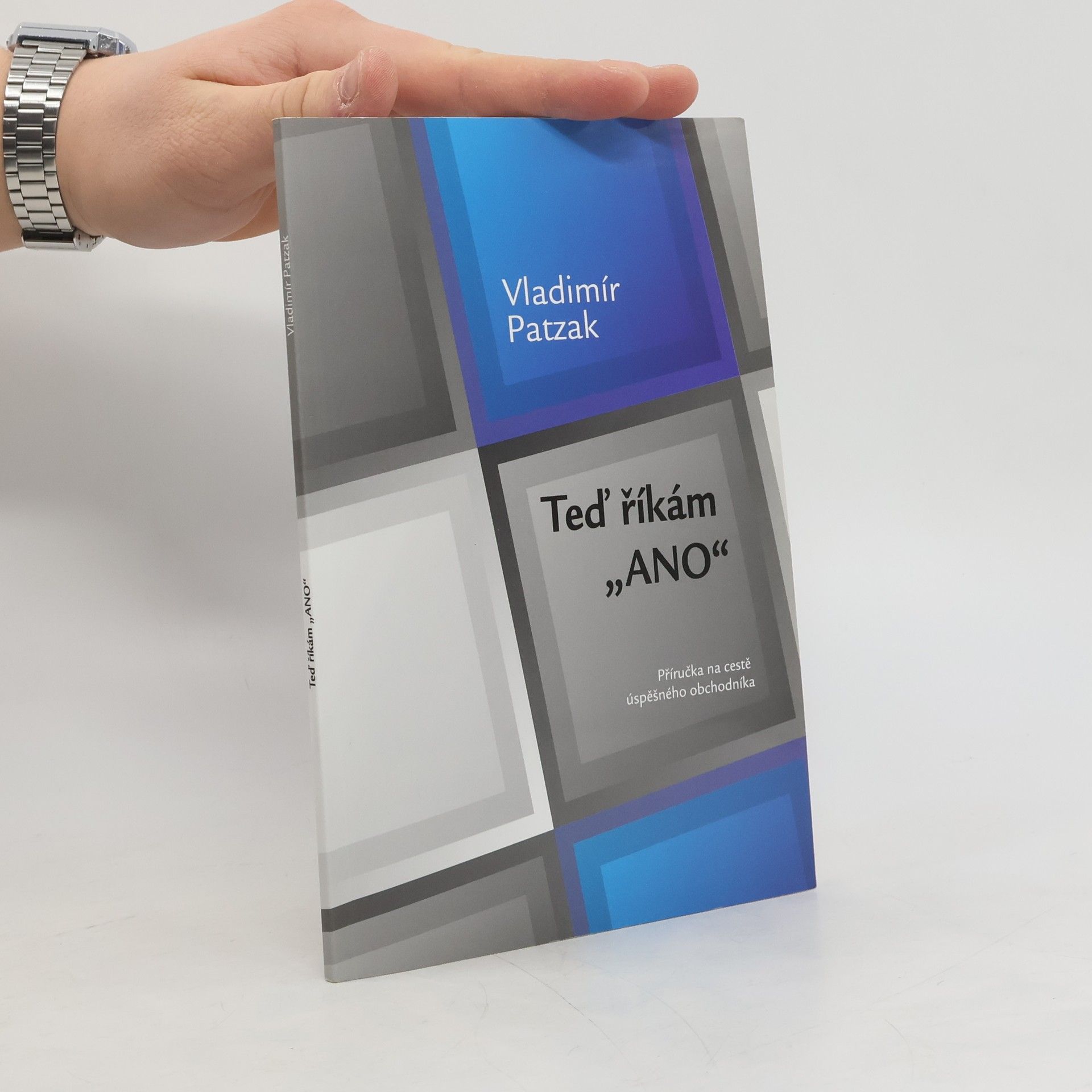 Vladimír Patzak Teď říkám „ano"