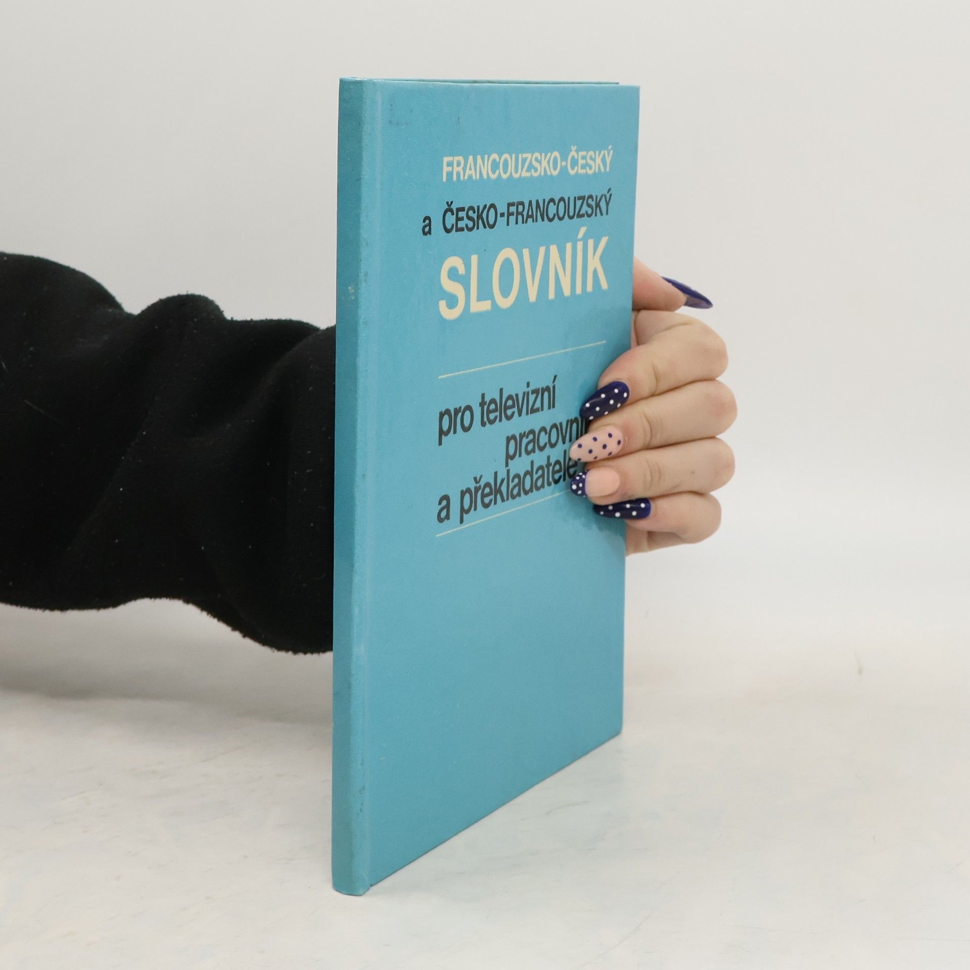 Francouzsko-český a česko-francouzský slovník pro televizní pracovníky a překladatele