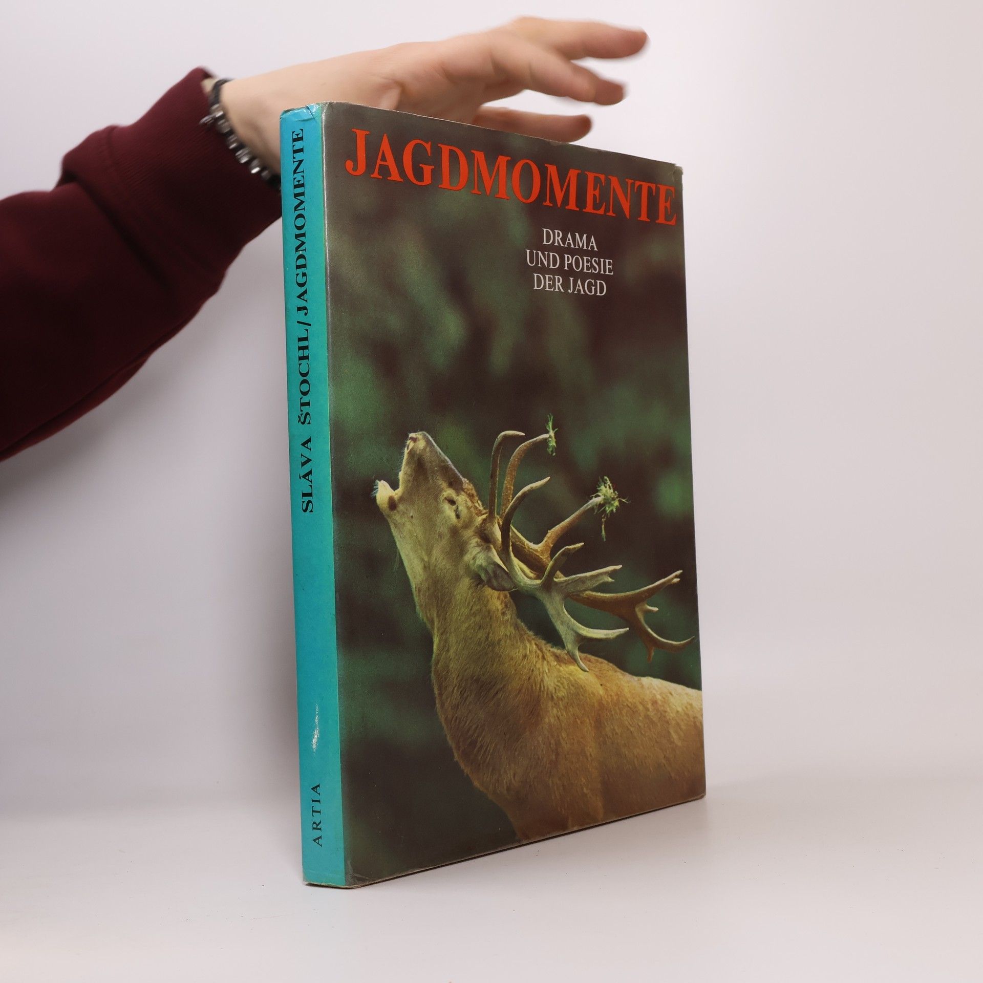 Sláva Štochl Jagdmomente. Drama und Poesie der Jagd