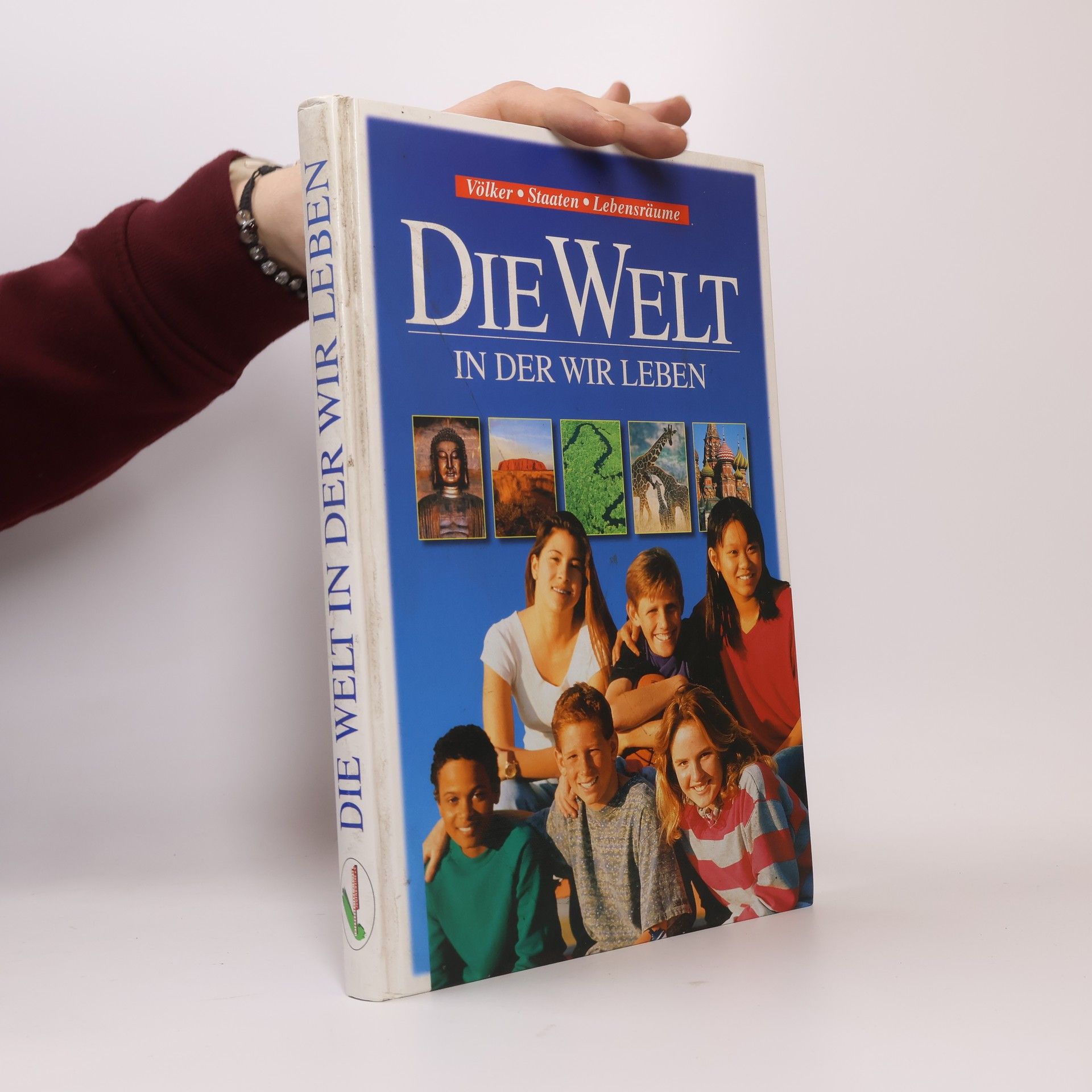 Collectif d'auteurs Die Welt in der wir leben