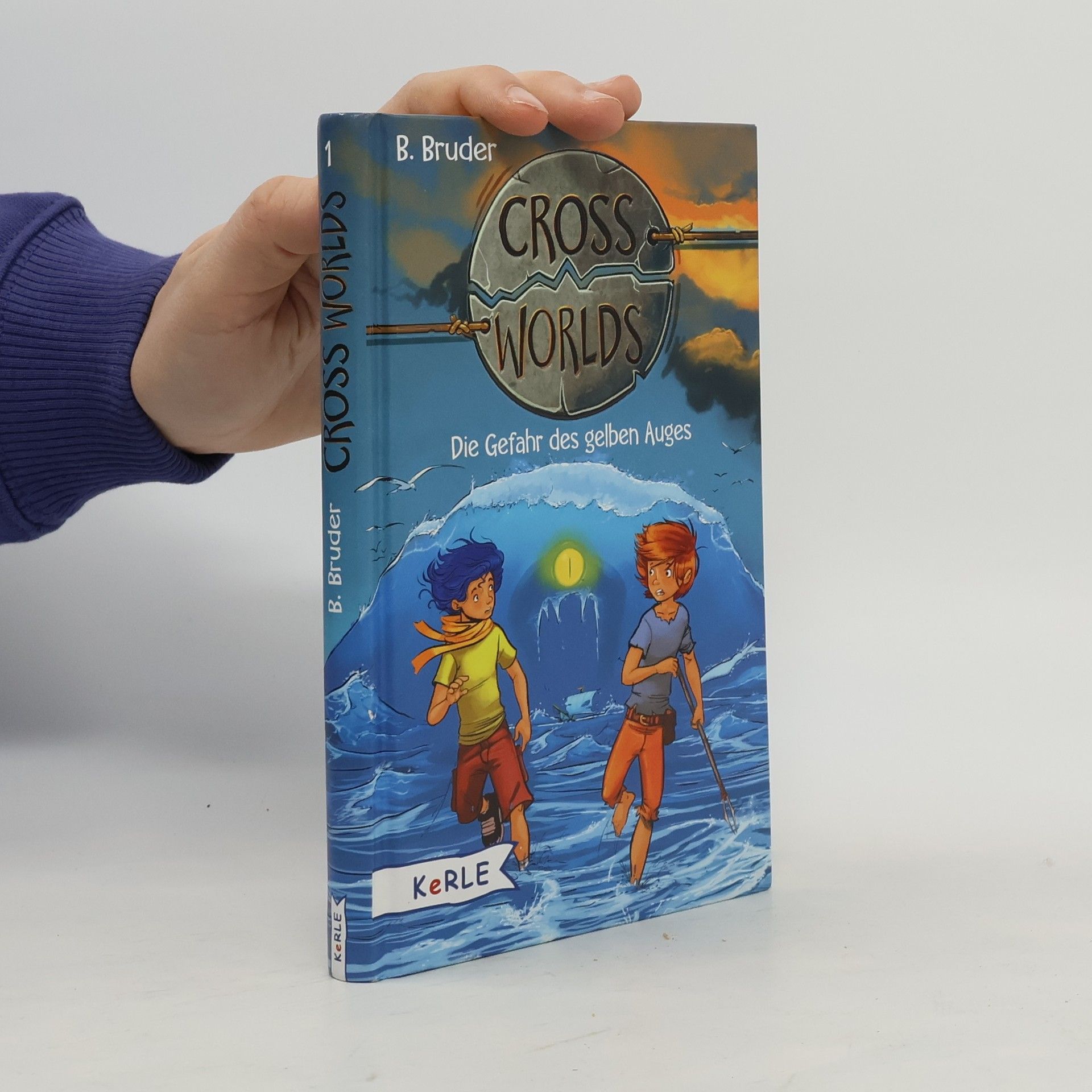 Cross Worlds Band 1 - Die Gefahr des gelben Auges