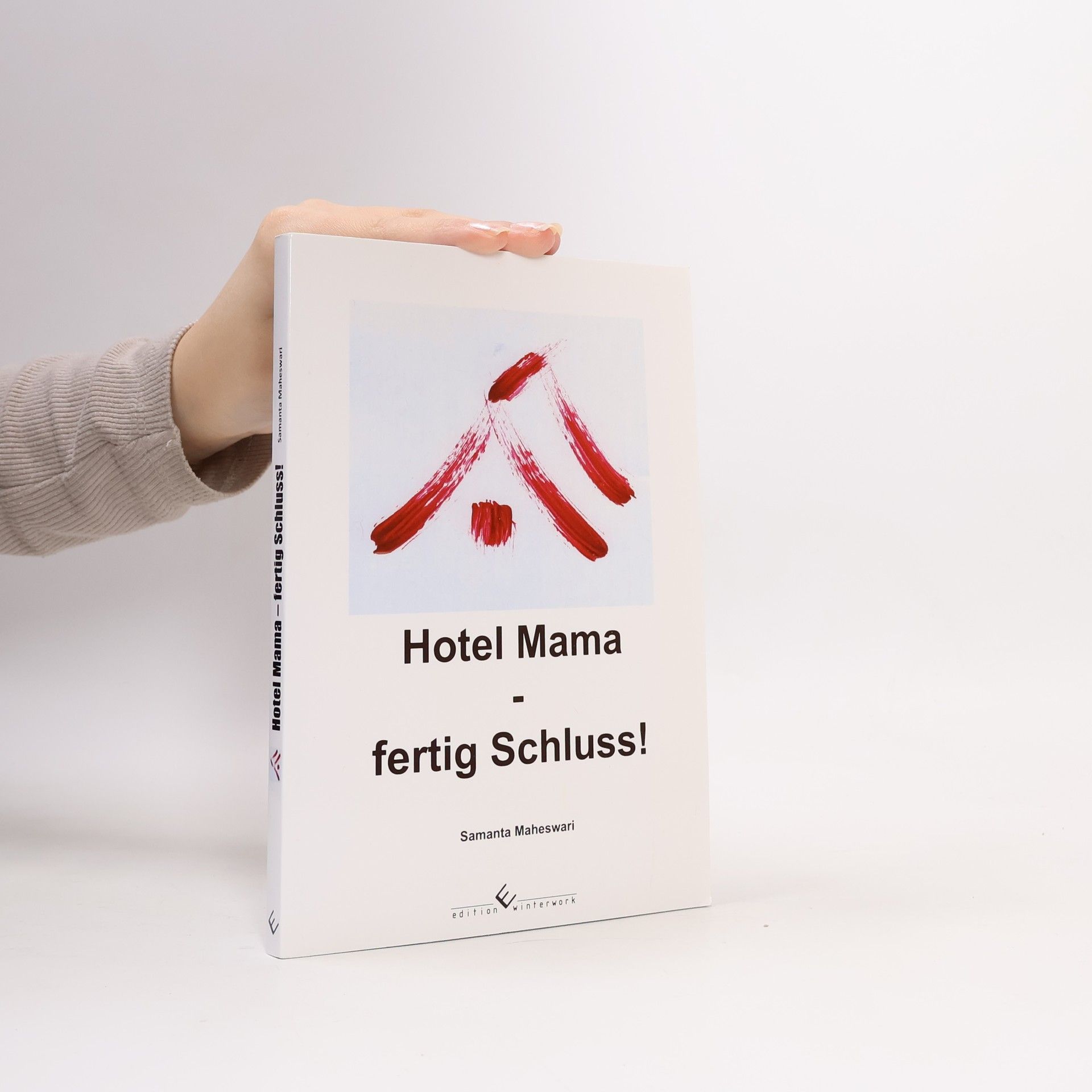 Samanta Maheswari Hotel Mama - fertig Schluss!
