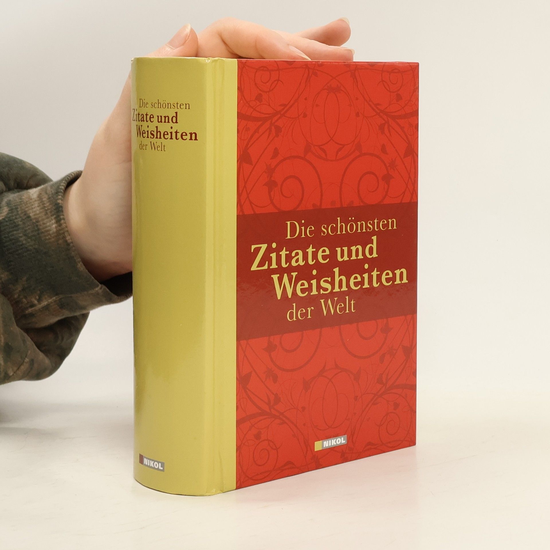 Kolektív autorov Die schönsten Zitate und Weisheiten der Welt