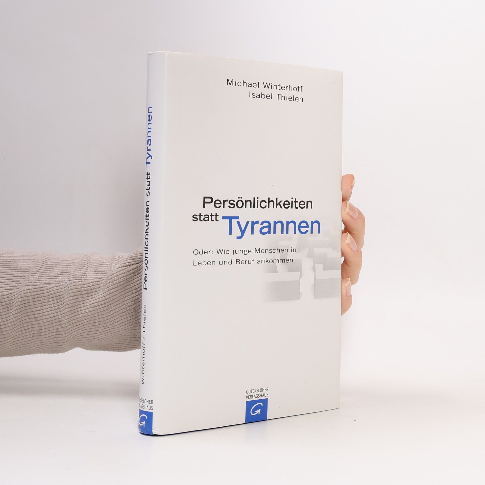 Michael Winterhoff Persönlichkeiten statt Tyrannen