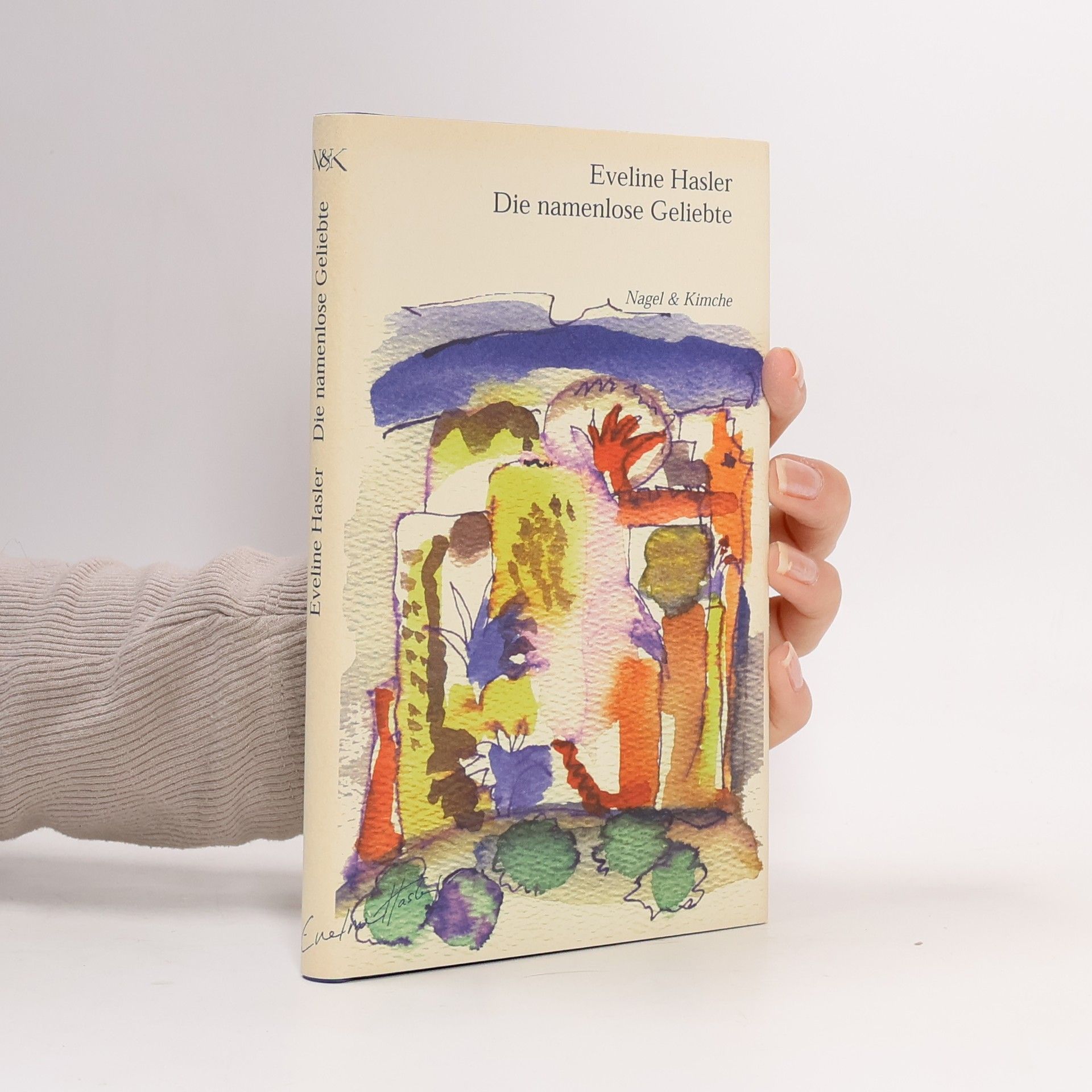 Eveline Hasler Namenlose Geliebte