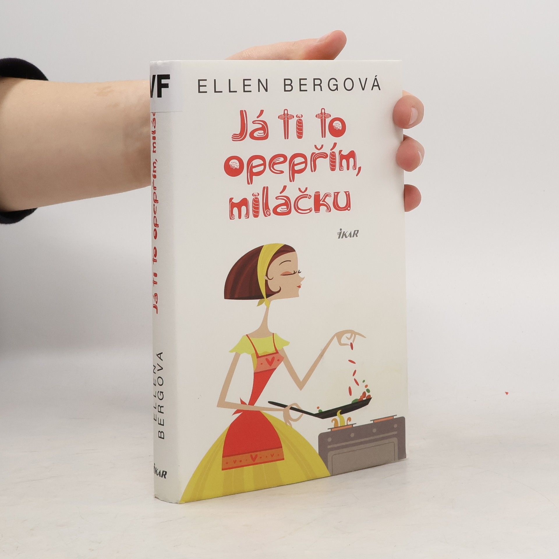 Ellen Berg Já ti to opepřím, miláčku