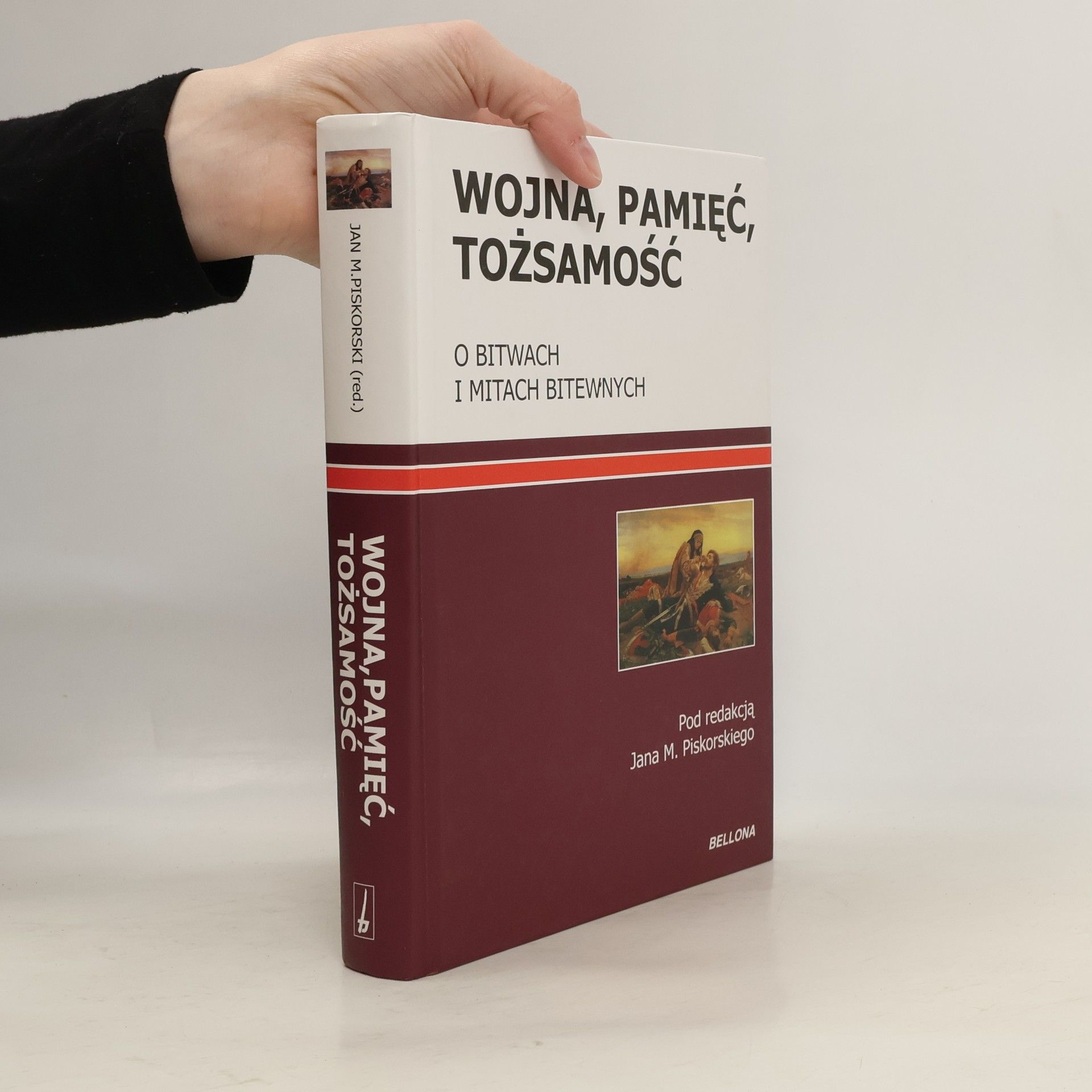 Jan Maria Piskorski Wojna pamięć tożsamość