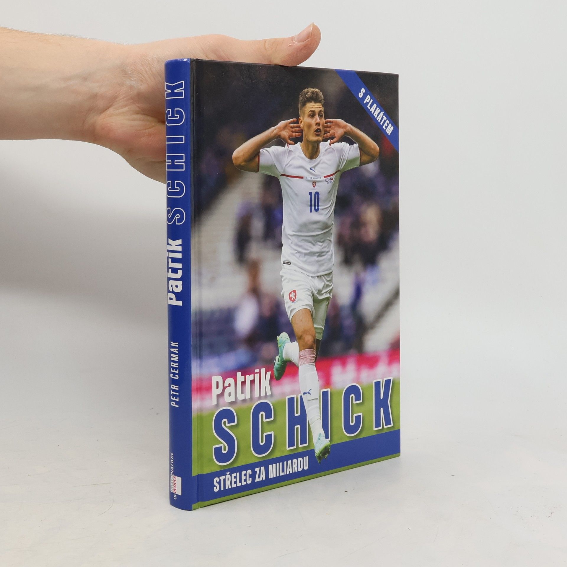 Petr Čermák Patrik Schick : střelec za miliardu