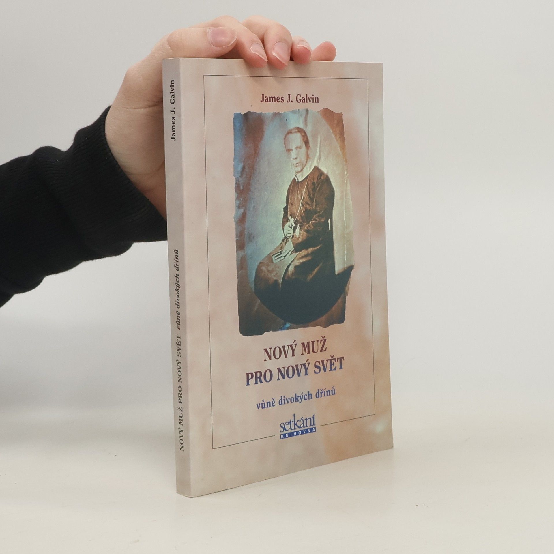 James J. Galvin Nový muž pro nový svět