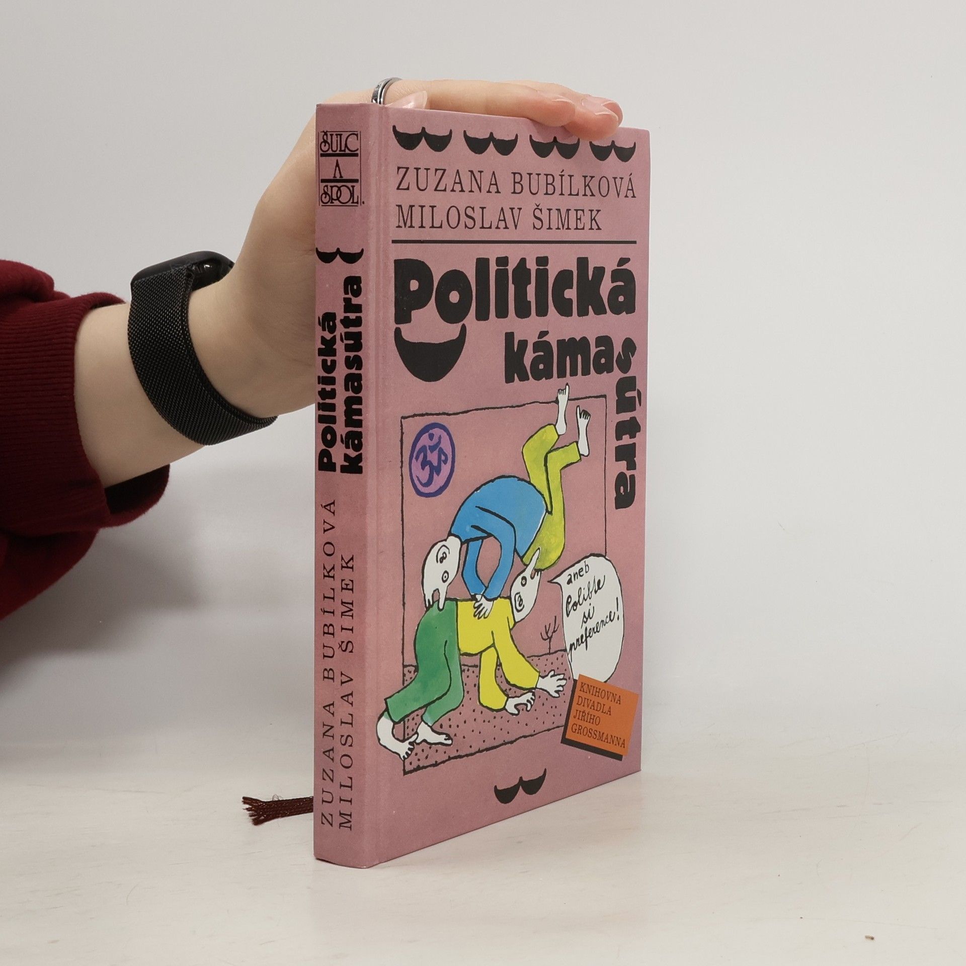 Politická kámasútra, aneb, Polibte si preference