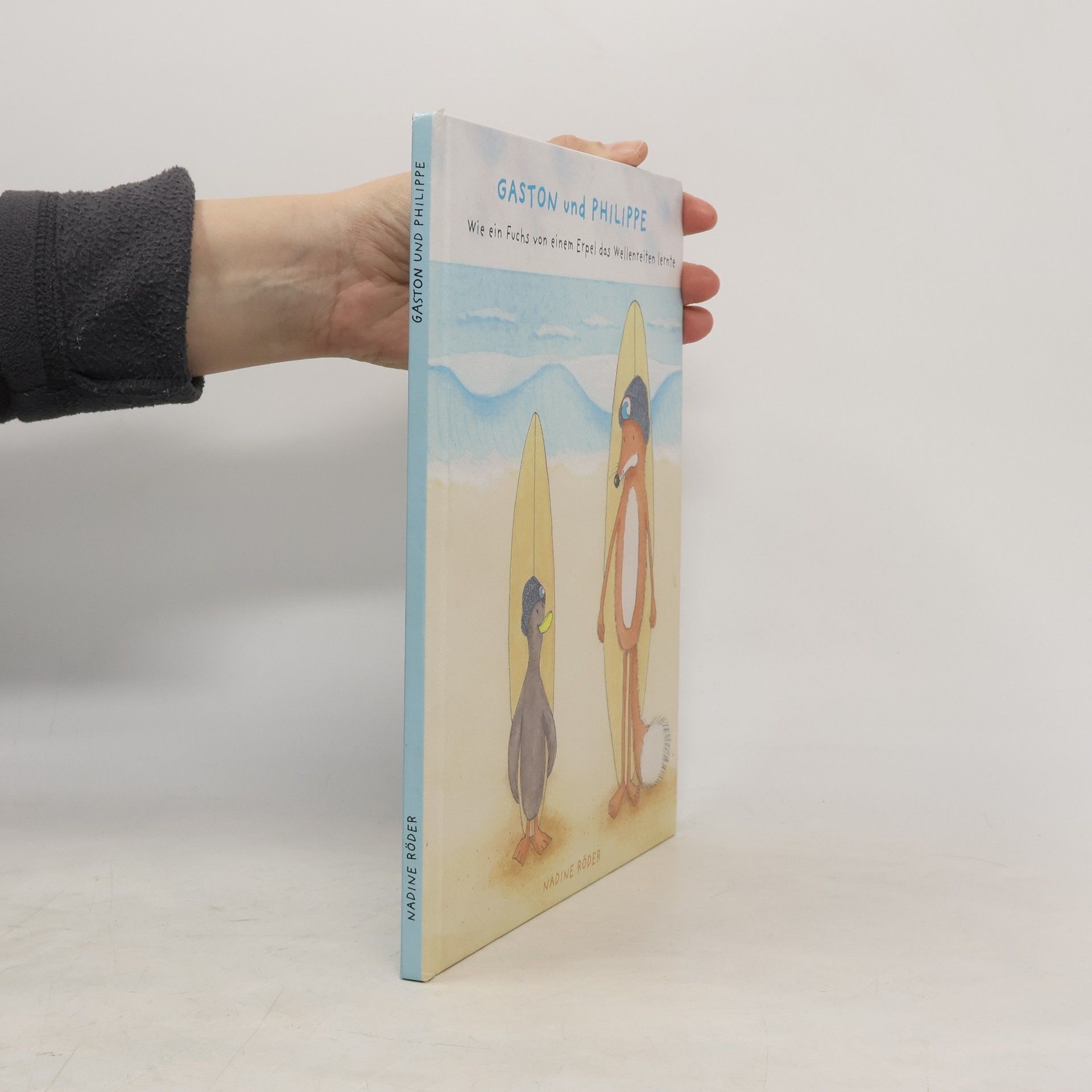 Nadine Röder Surfing Animals Club: Gaston und Philippe - Wie ein Fuchs von einem Erpel das Wellenreiten lernte