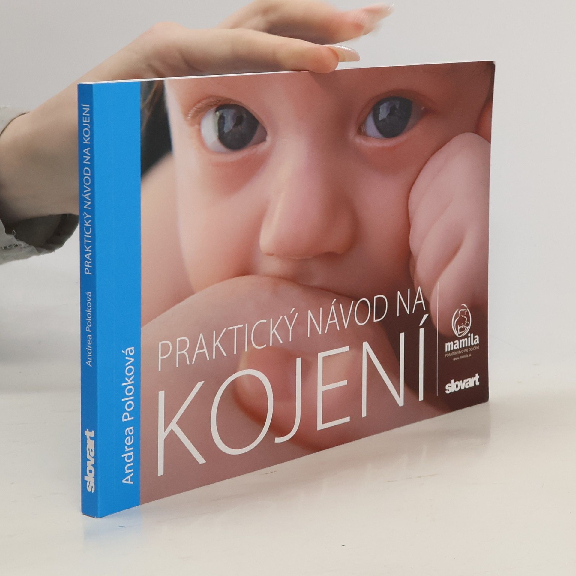 Andrea Krbečková Praktický návod na kojení