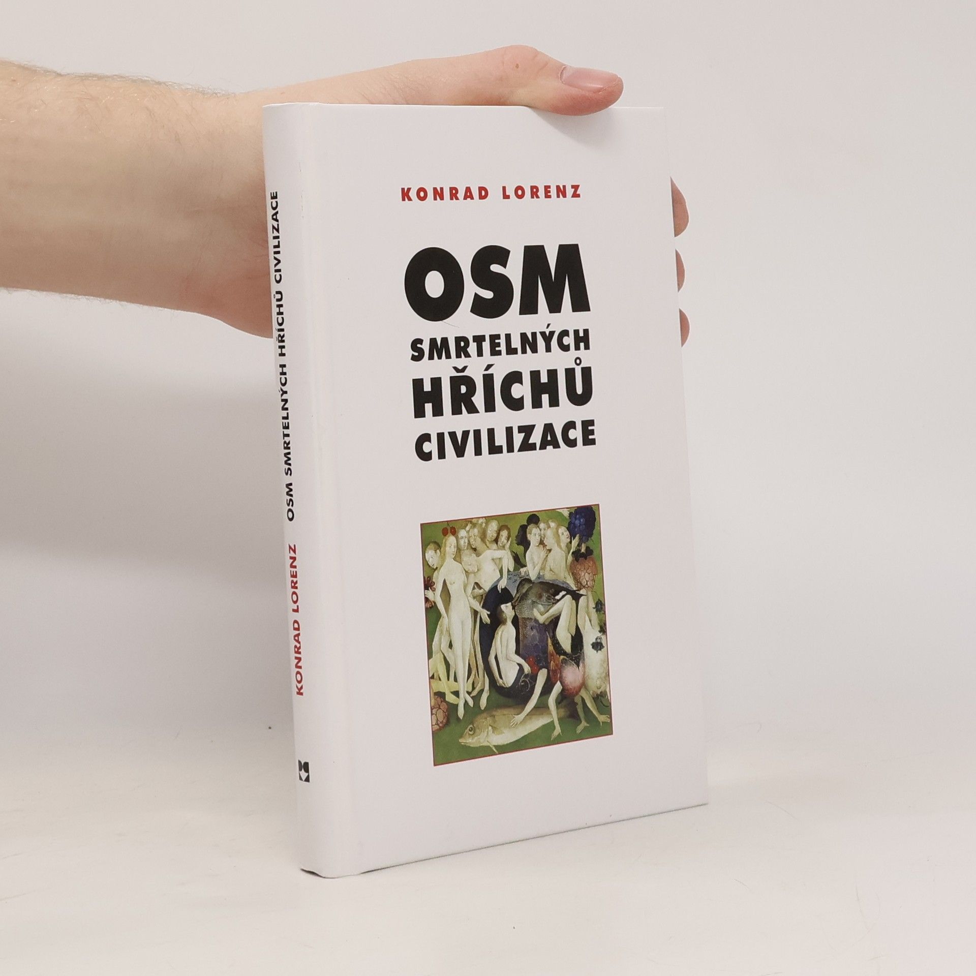 Konrad Lorenz Osm smrtelných hříchů civilizace