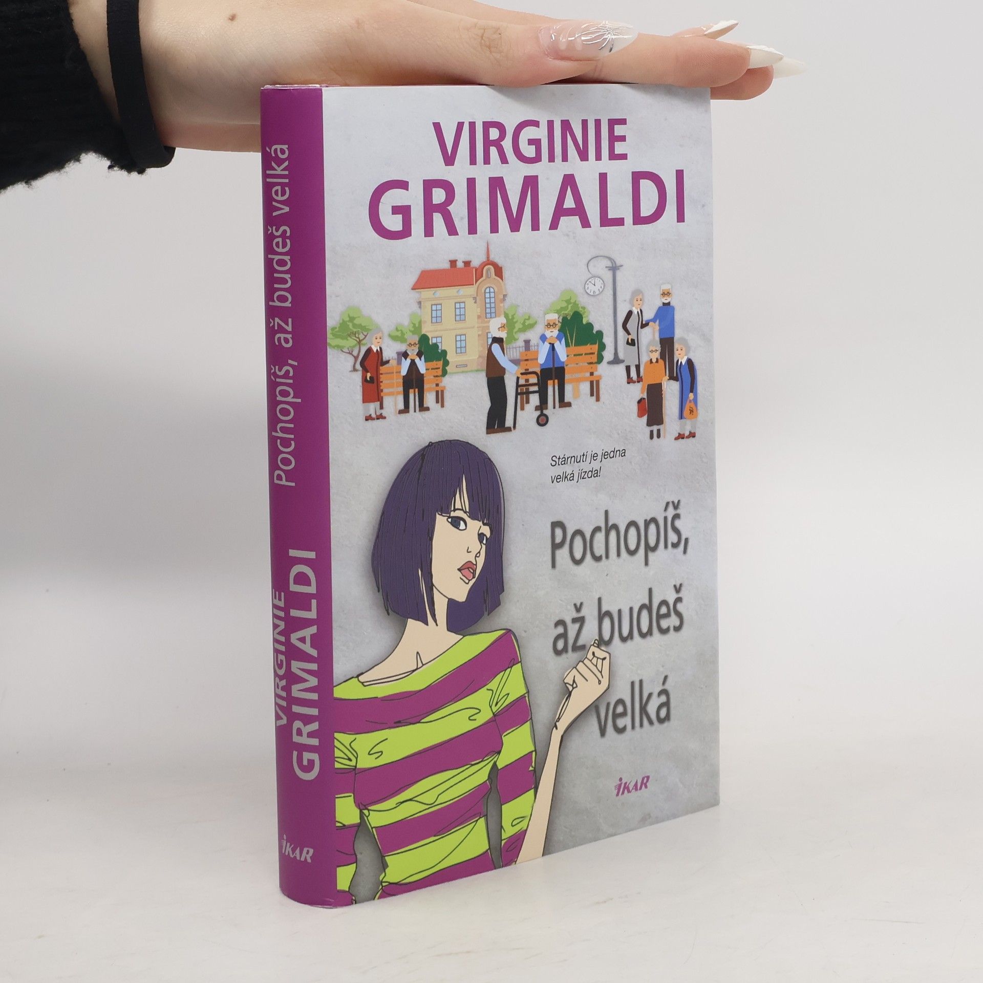 Virginie Grimaldi Pochopíš, až budeš velká