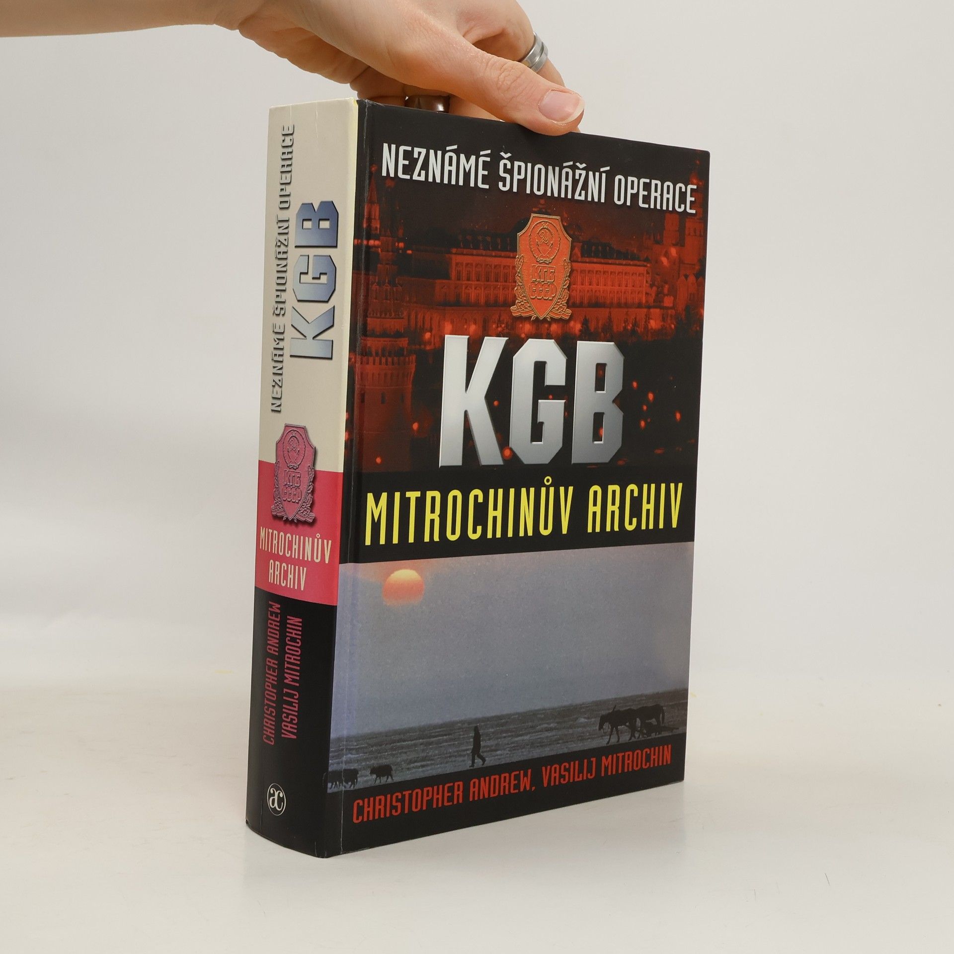 Christopher Andrew Neznámé špionážní operace KGB. Mitrochinův archiv