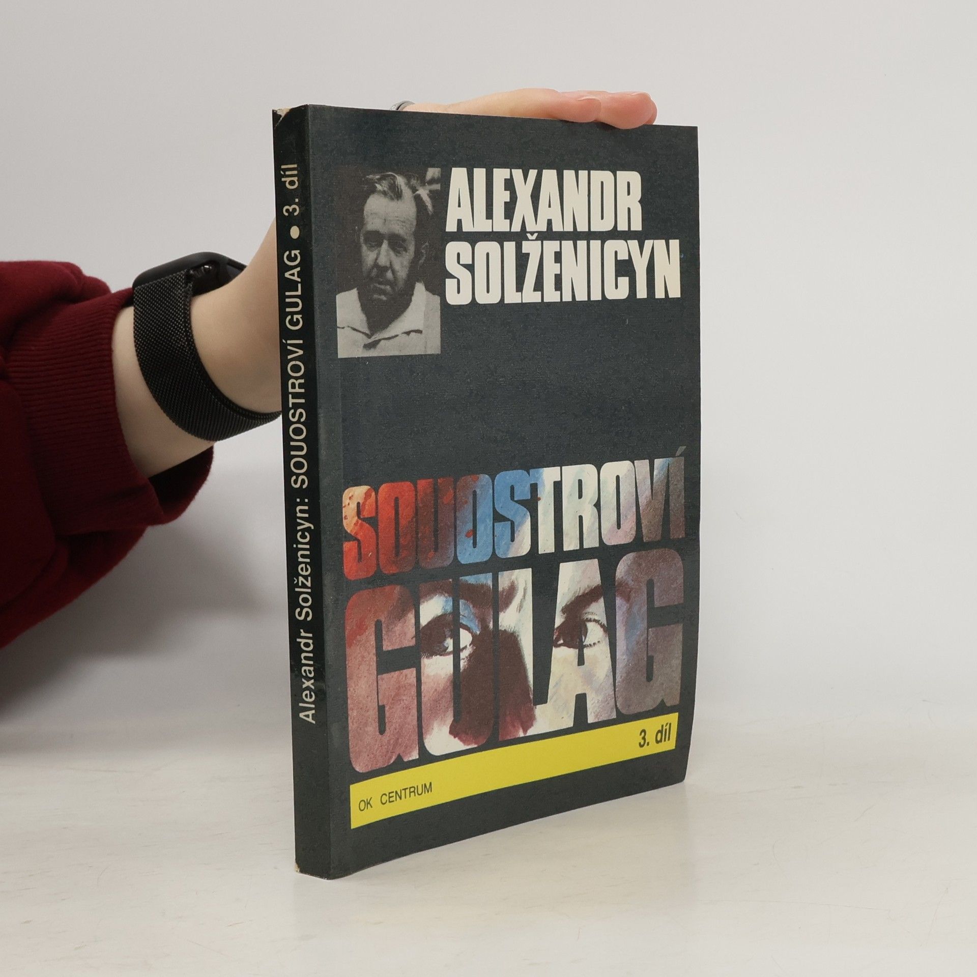 Alexandr Isajevič Solženicyn Souostroví Gulag 3