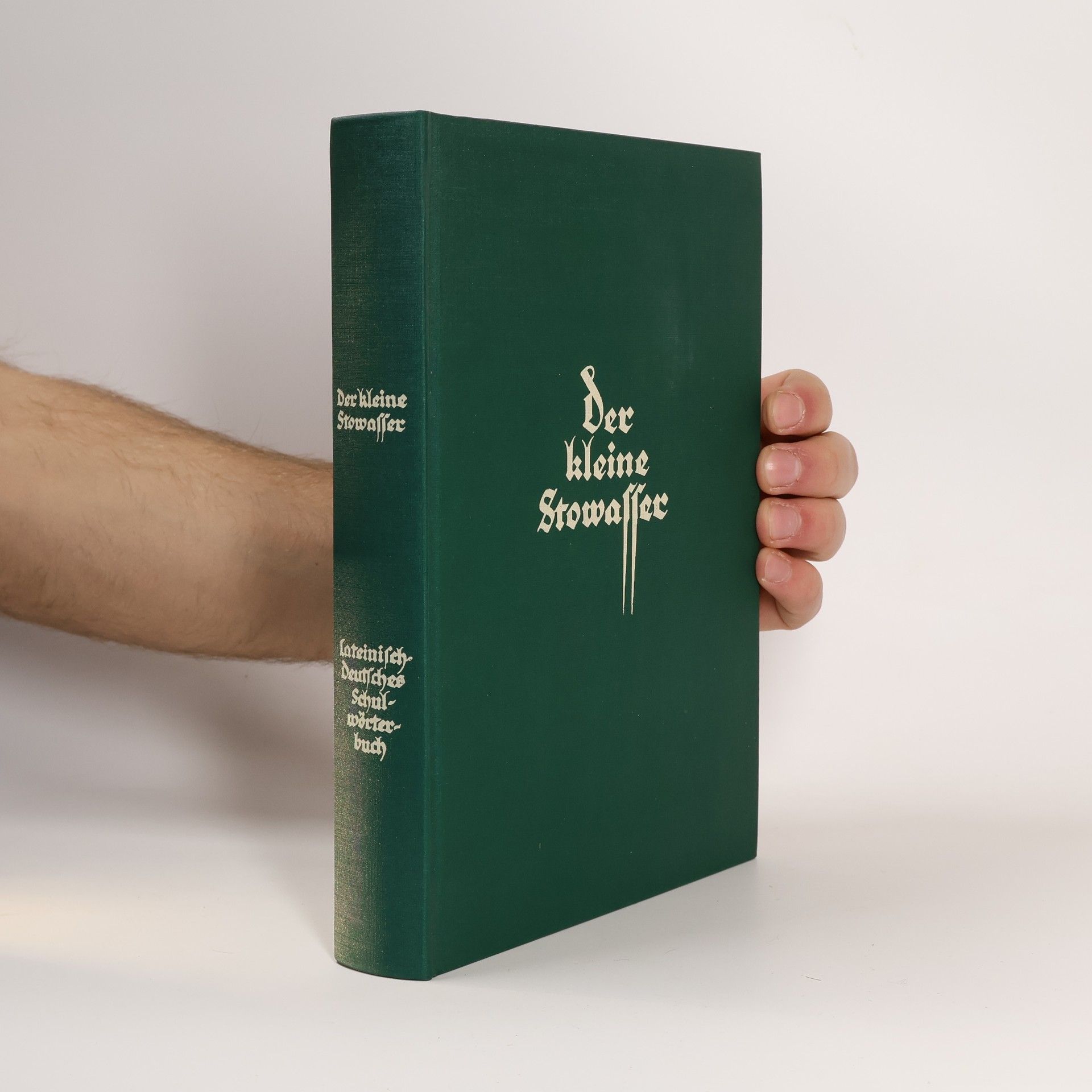 Der kleine Stowasser. Lateinisch-Deutsches Schulwörterbuch