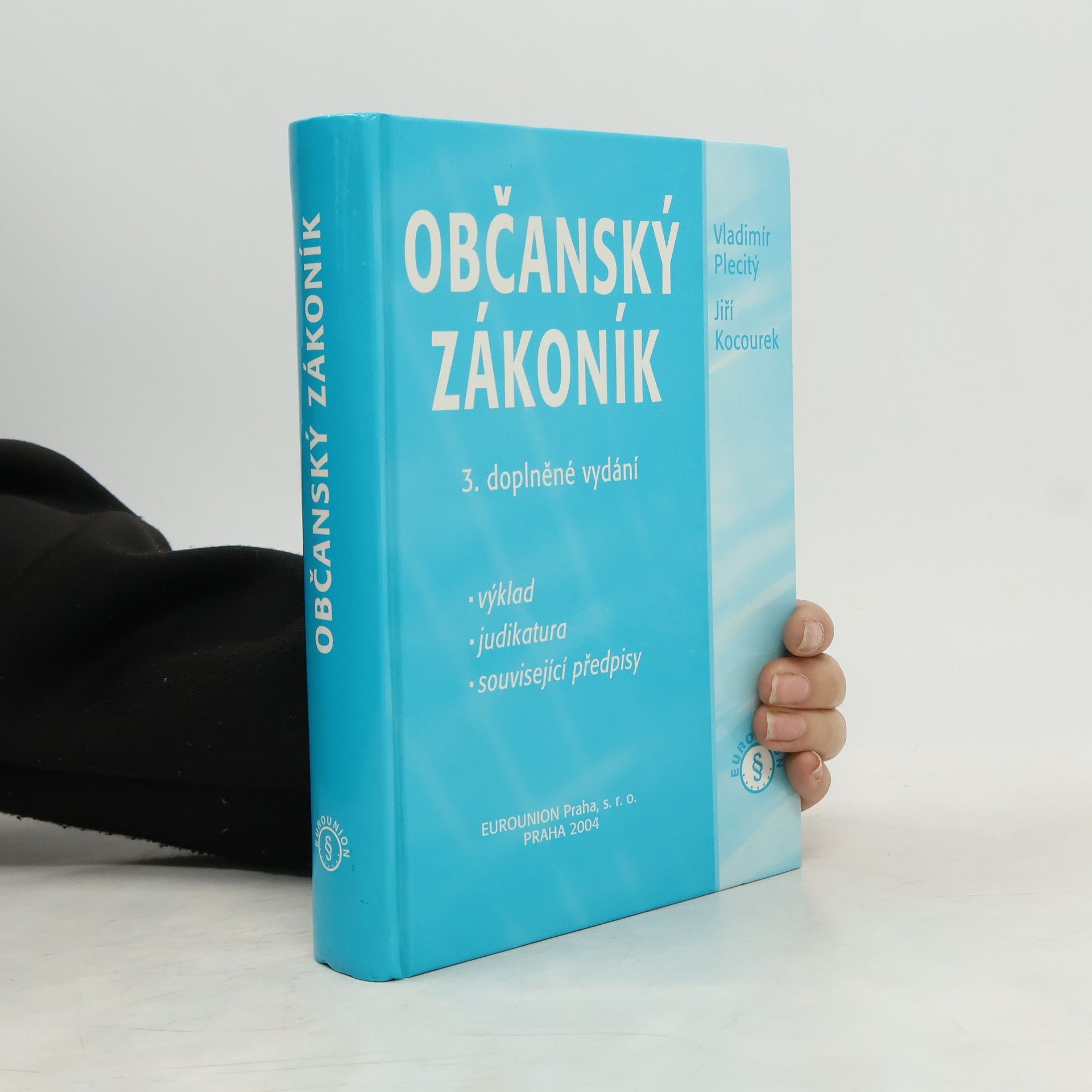 Jiří Kocourek Občanský zákoník. Výklad, judikatura, související předpisy