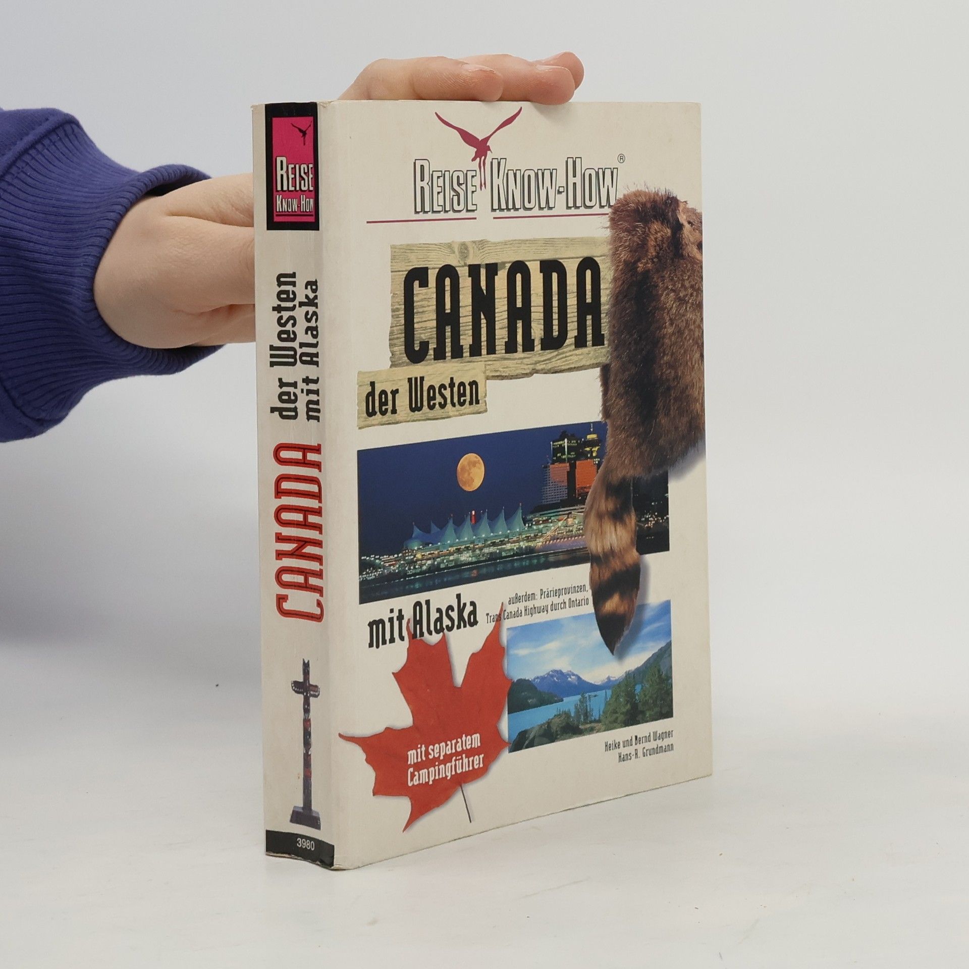 Hardy-Bernd Wagner Canada, der Westen mit Alaska