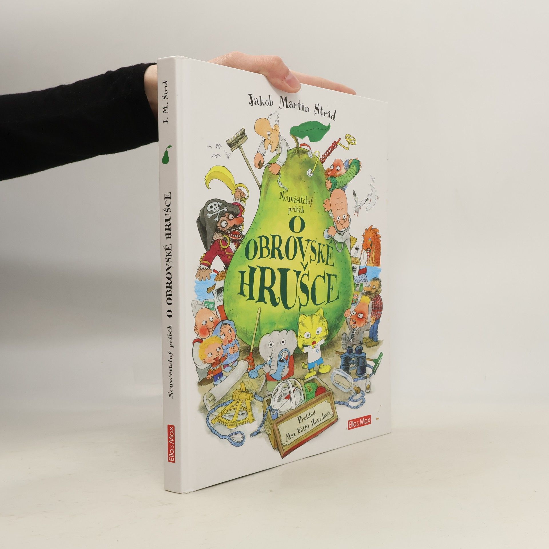 Jakob Martin Strid Neuvěřitelný příběh o obrovské hrušce