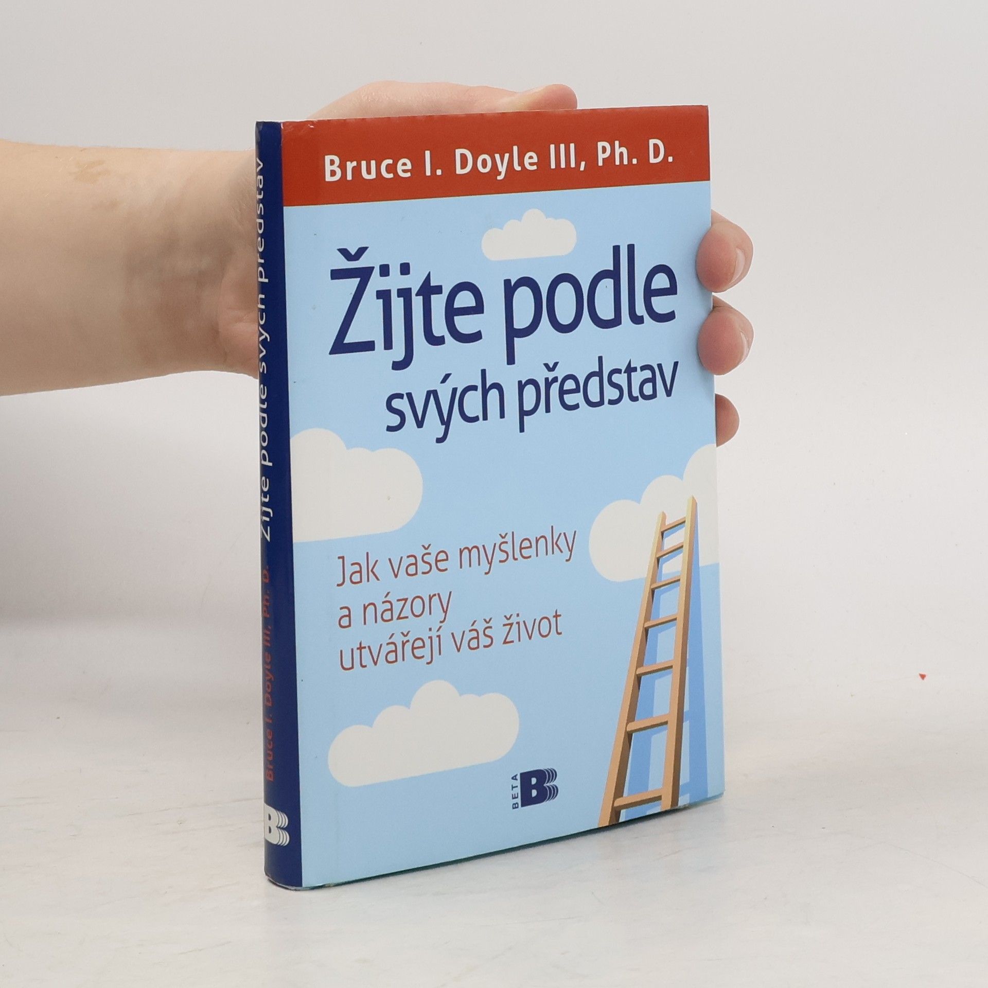 Bruce Doyle III Žijte podle svých představ