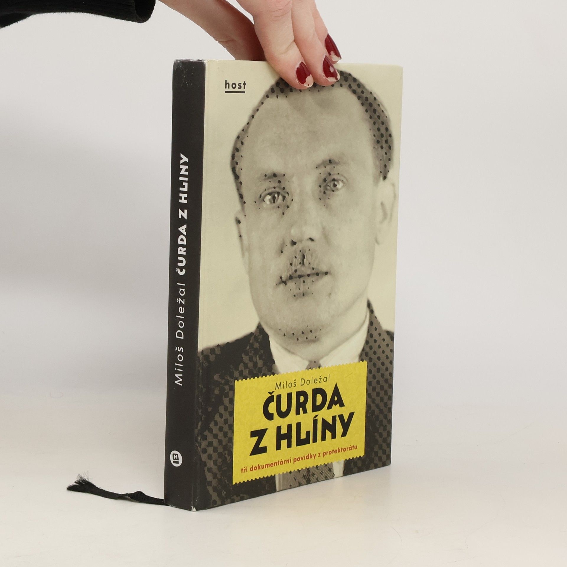 Miloš Doležal Čurda z Hlíny. Tři dokumentární povídky z protektorátu