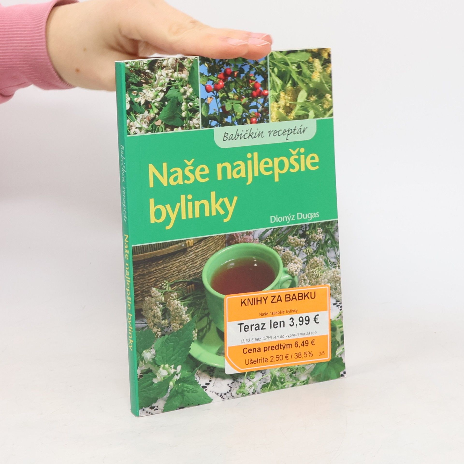Dionýz Dugas Naše najlepšie bylinky