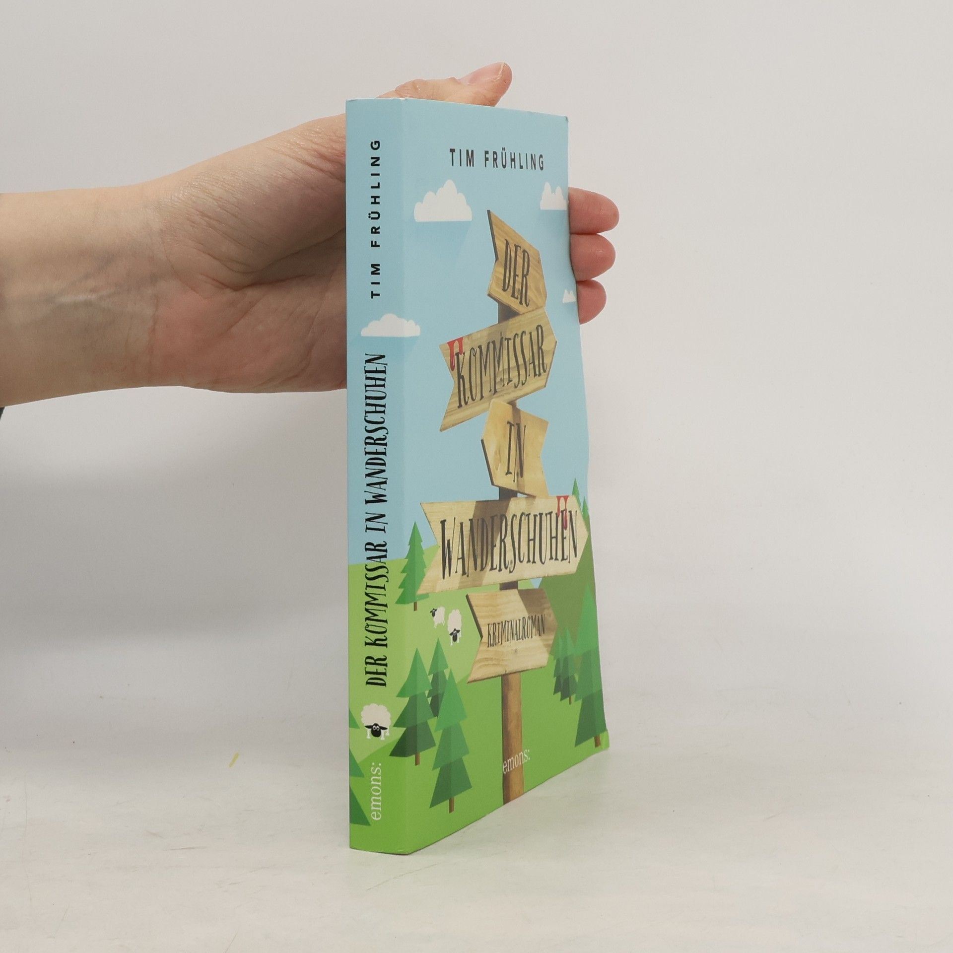 Tim Frühling Der Kommissar in Wanderschuhen