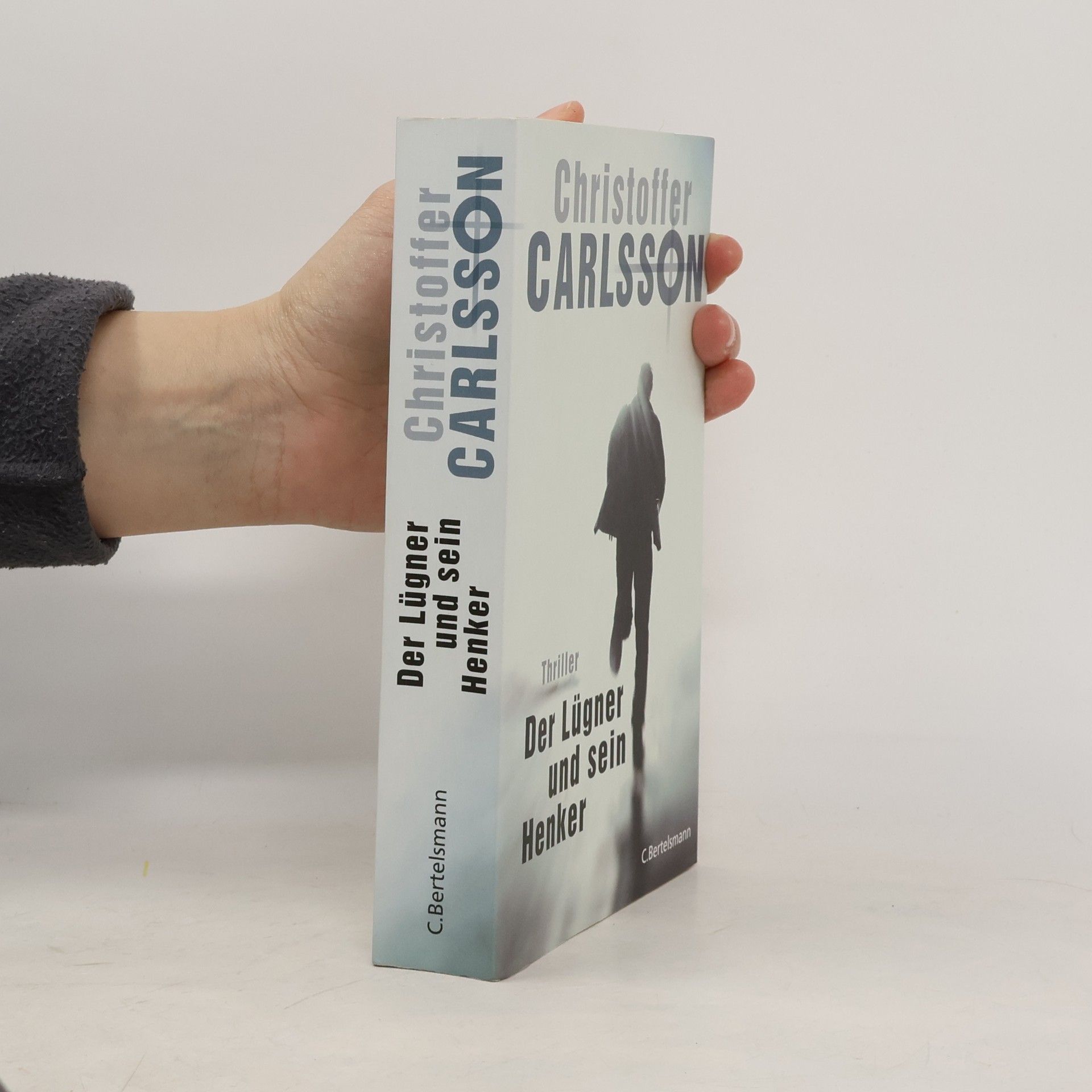 Christoffer Carlsson Der Lügner und sein Henker