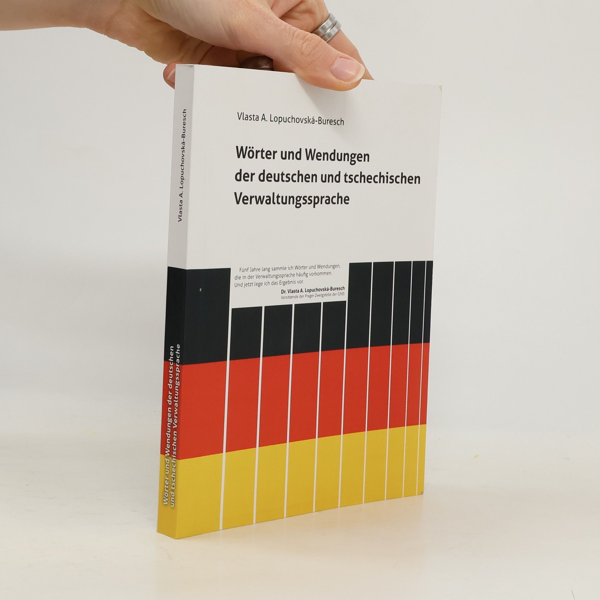 Vlasta A. Lopuchovská-Buresch Wörter und Wendungen der deutschen und tschechischen Verwaltungssprache