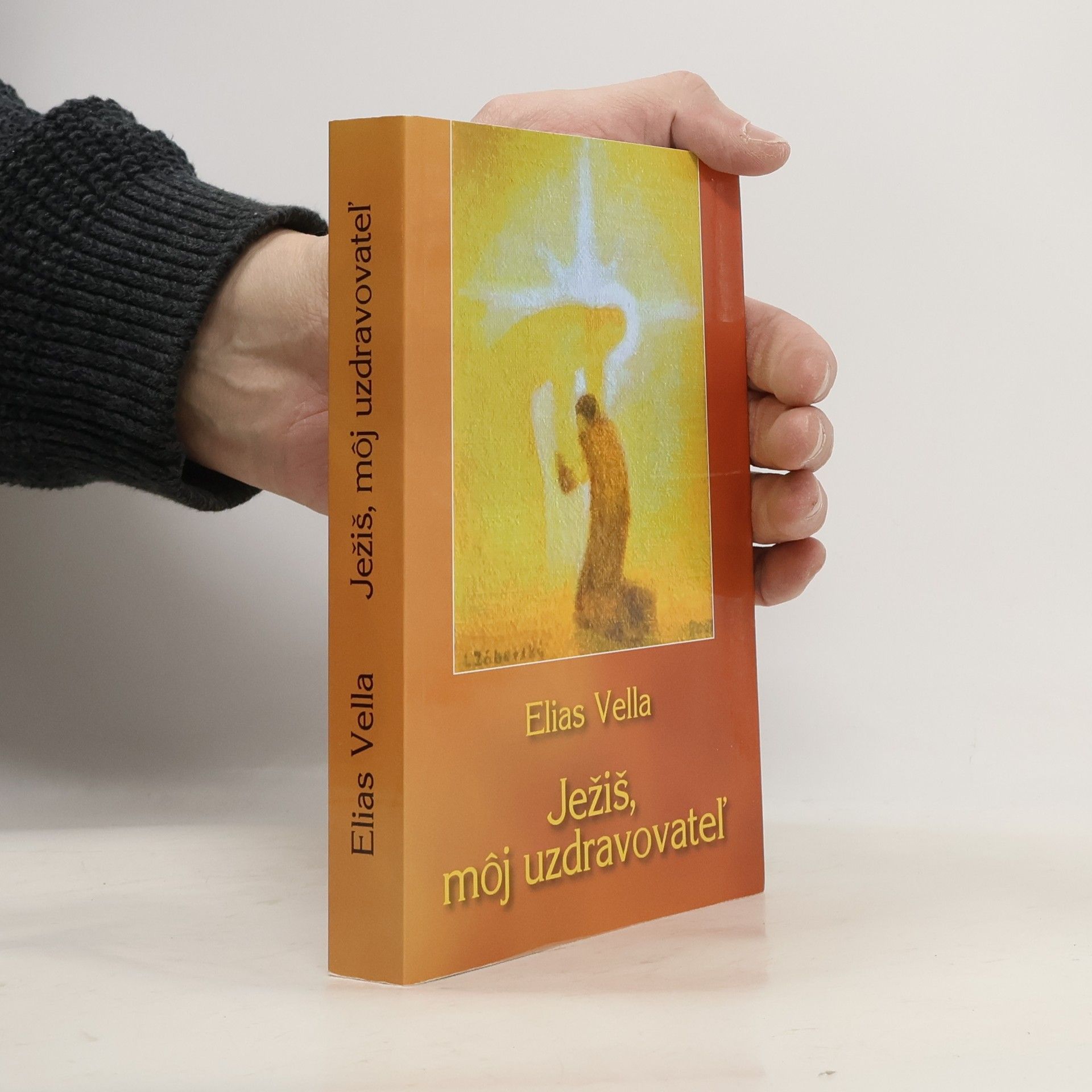Elias Vella Ježiš, môj uzdravovateľ