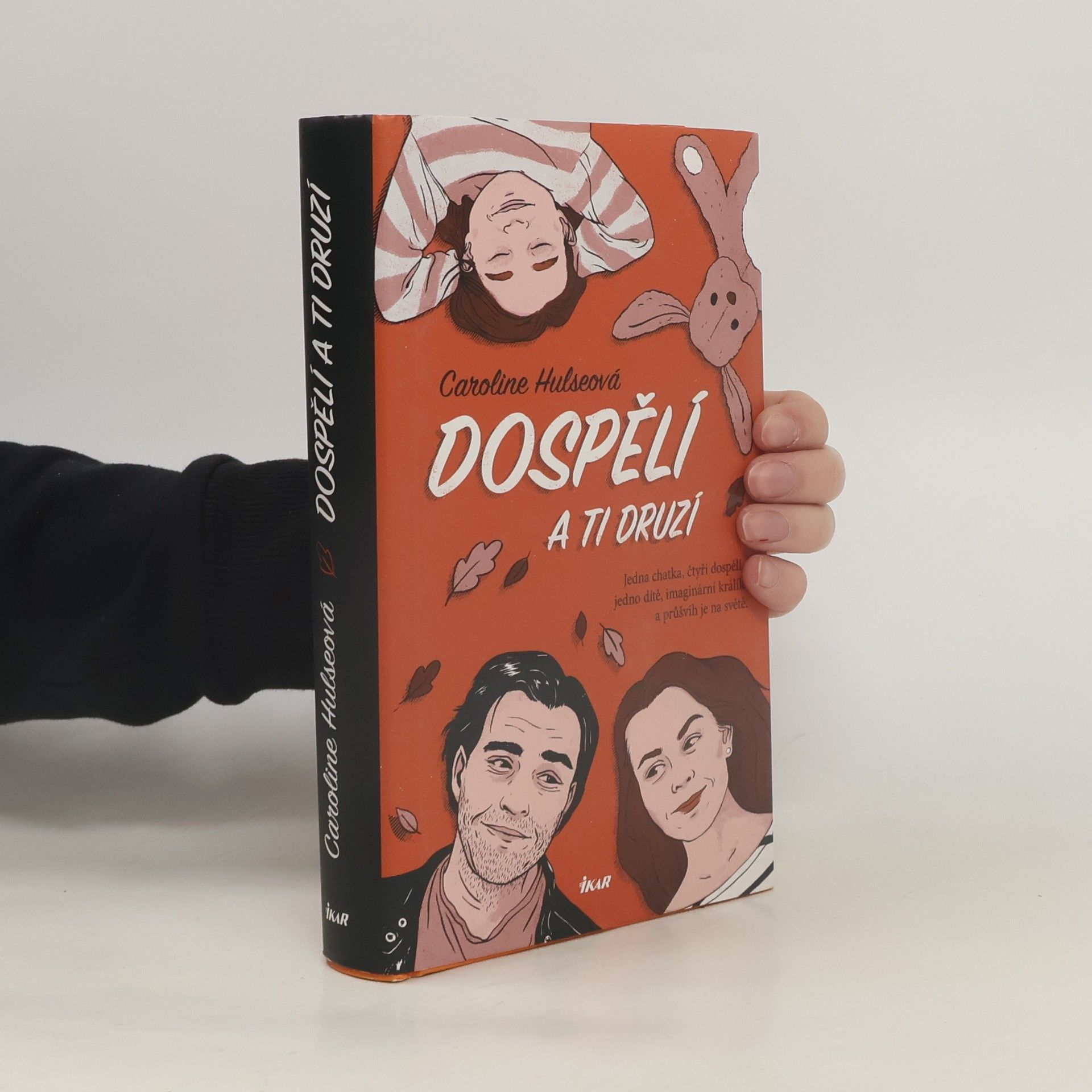 Caroline Hulse Dospělí a ti druzí