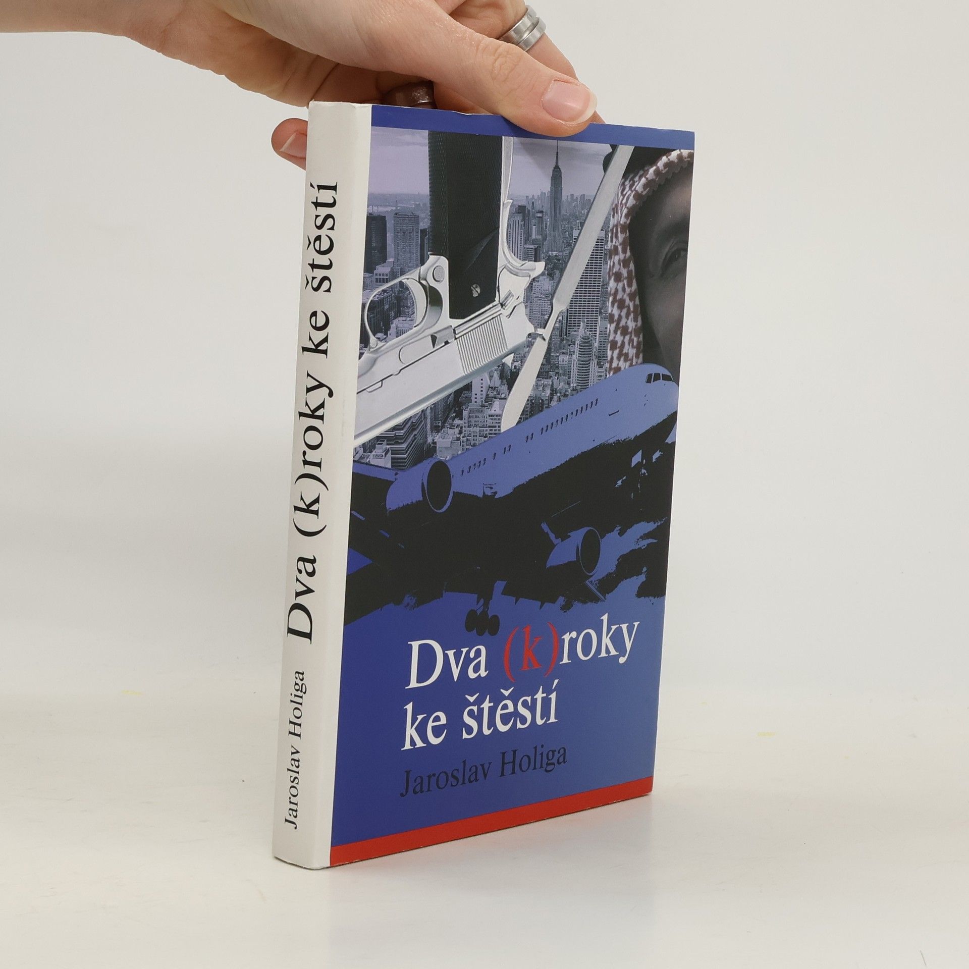 Jaroslav Holiga Dva (k)roky ke štěstí