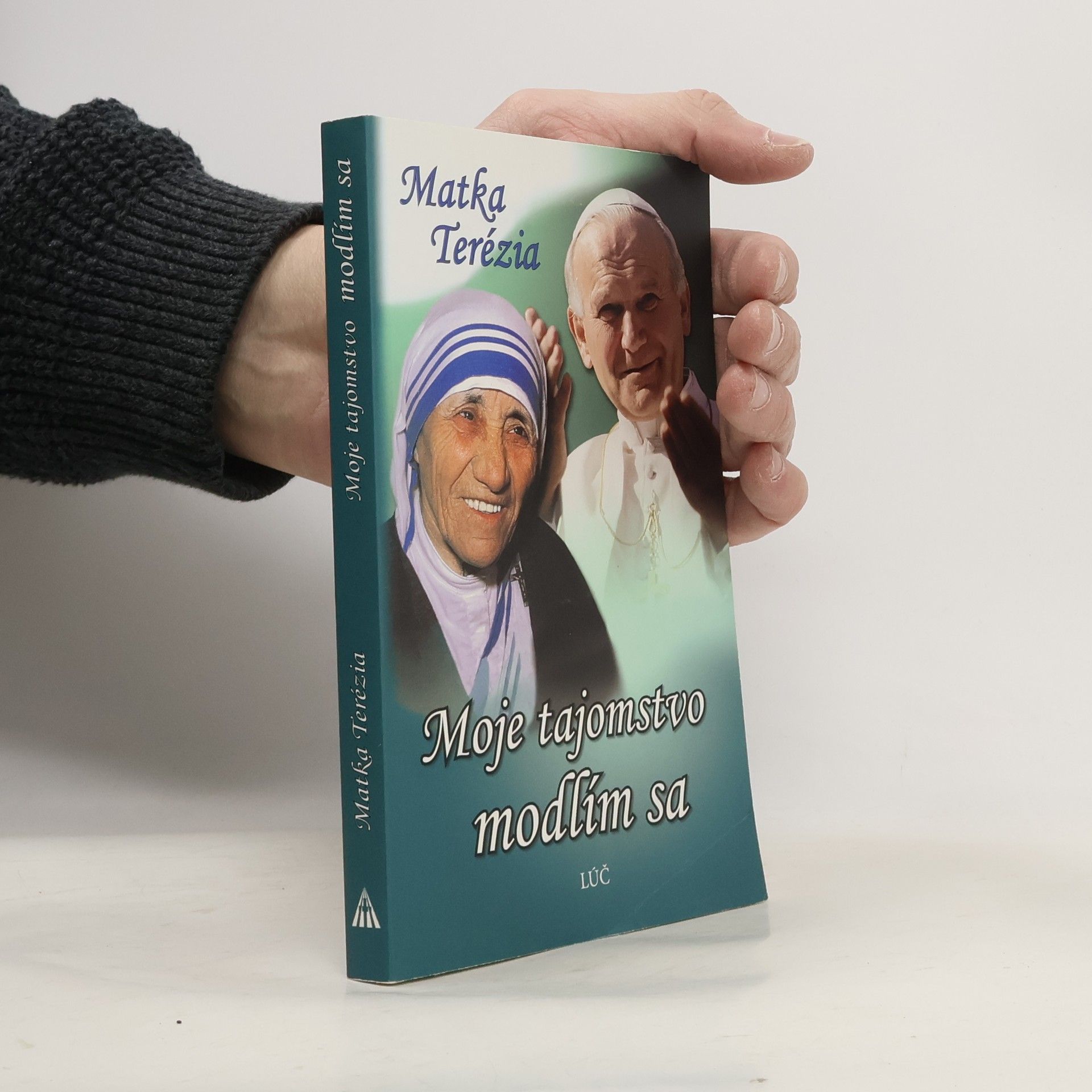 Moje tajomstvo, modlím sa