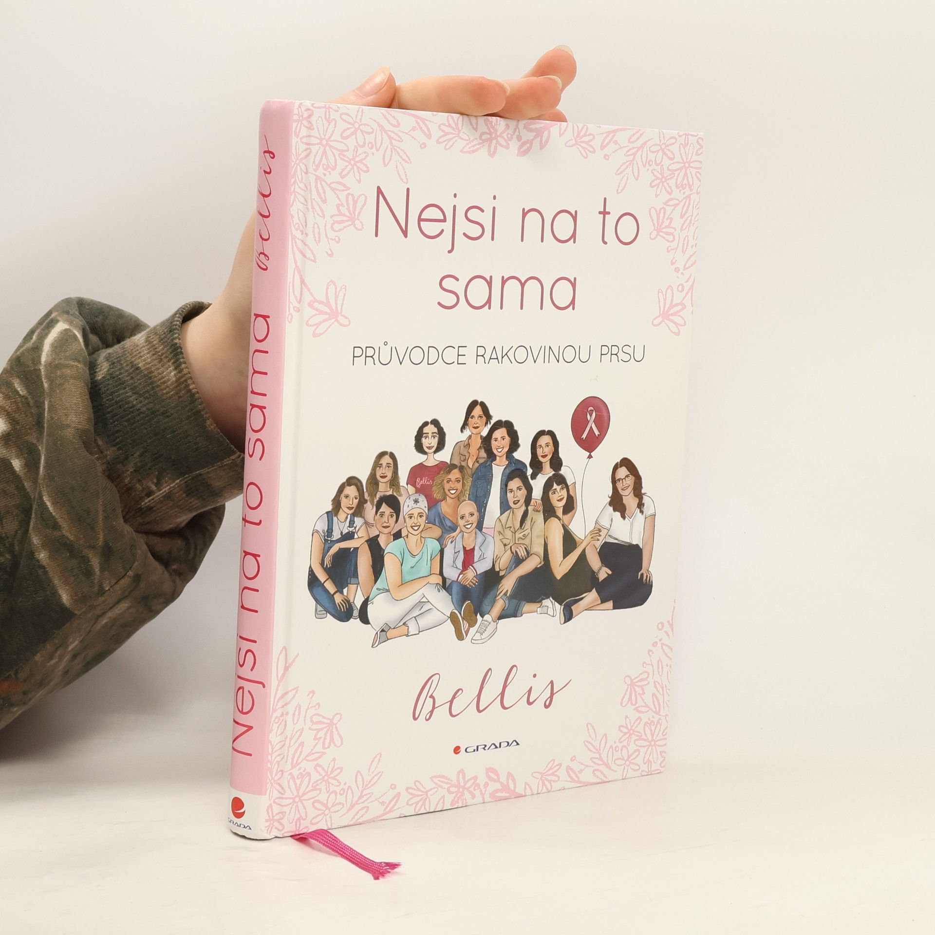 Kolektív autorov Nejsi na to sama : průvodce rakovinou prsu