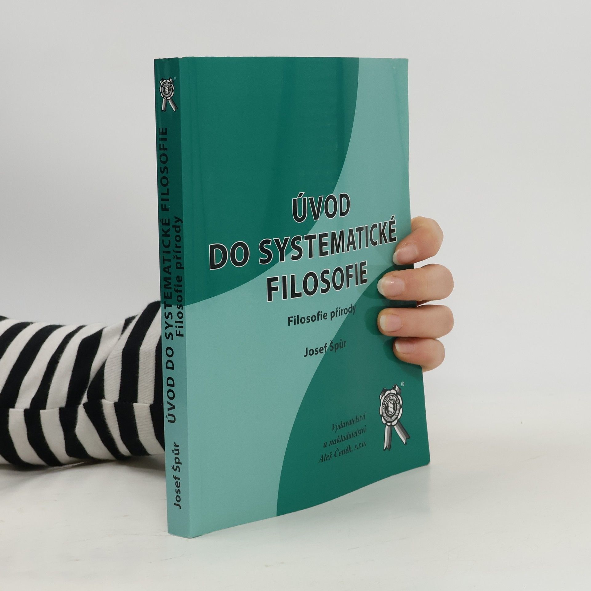 Josef Špůr Úvod do systematické filosofie: Filosofie přírody
