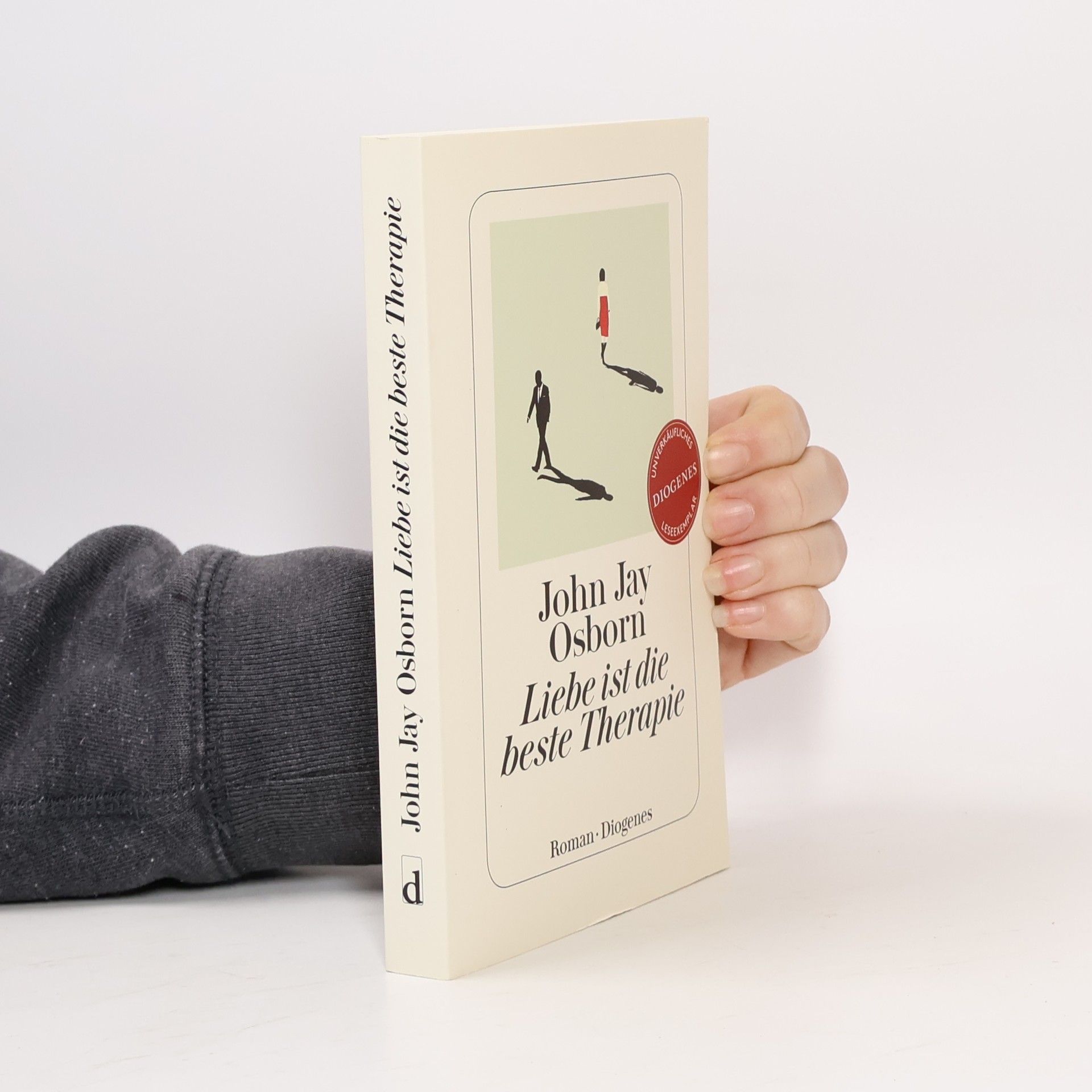 John Jay Osborn Liebe ist die beste Therapie