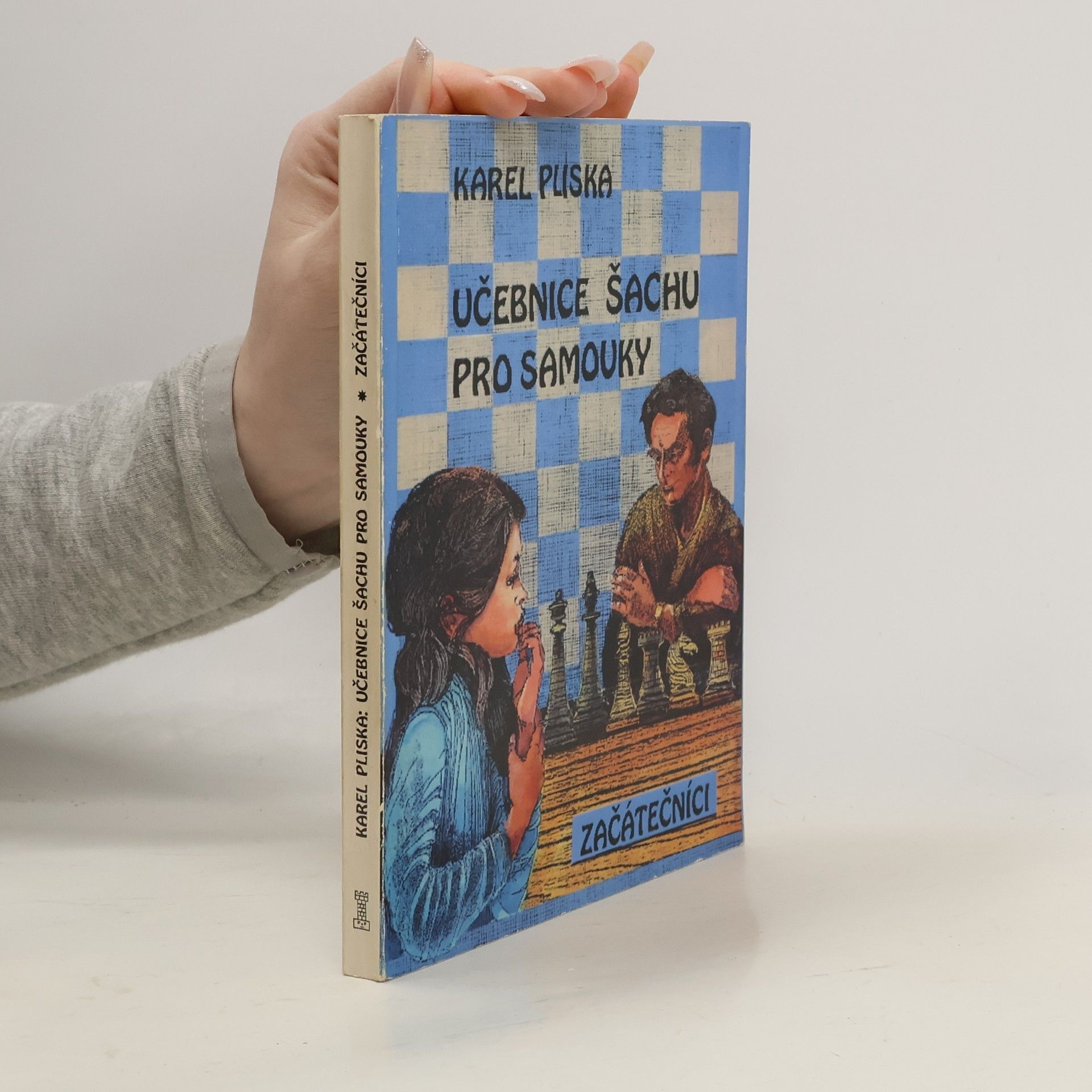 Karel Pliska Učebnice šachu pro samouky. Začátečníci