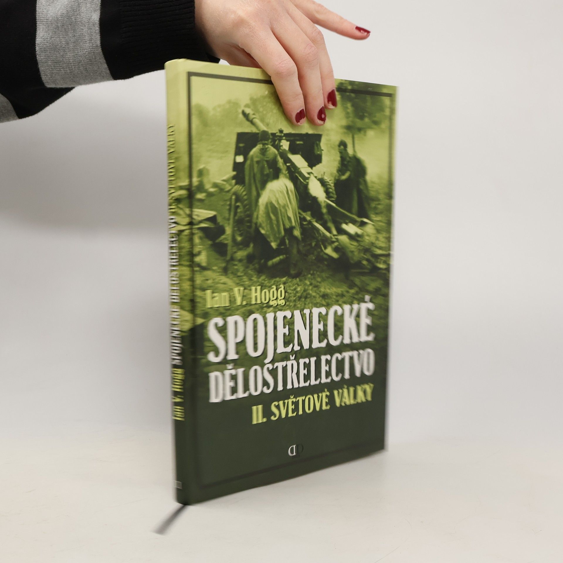 Ian Hogg Spojenecké dělostřelectvo II. světové války