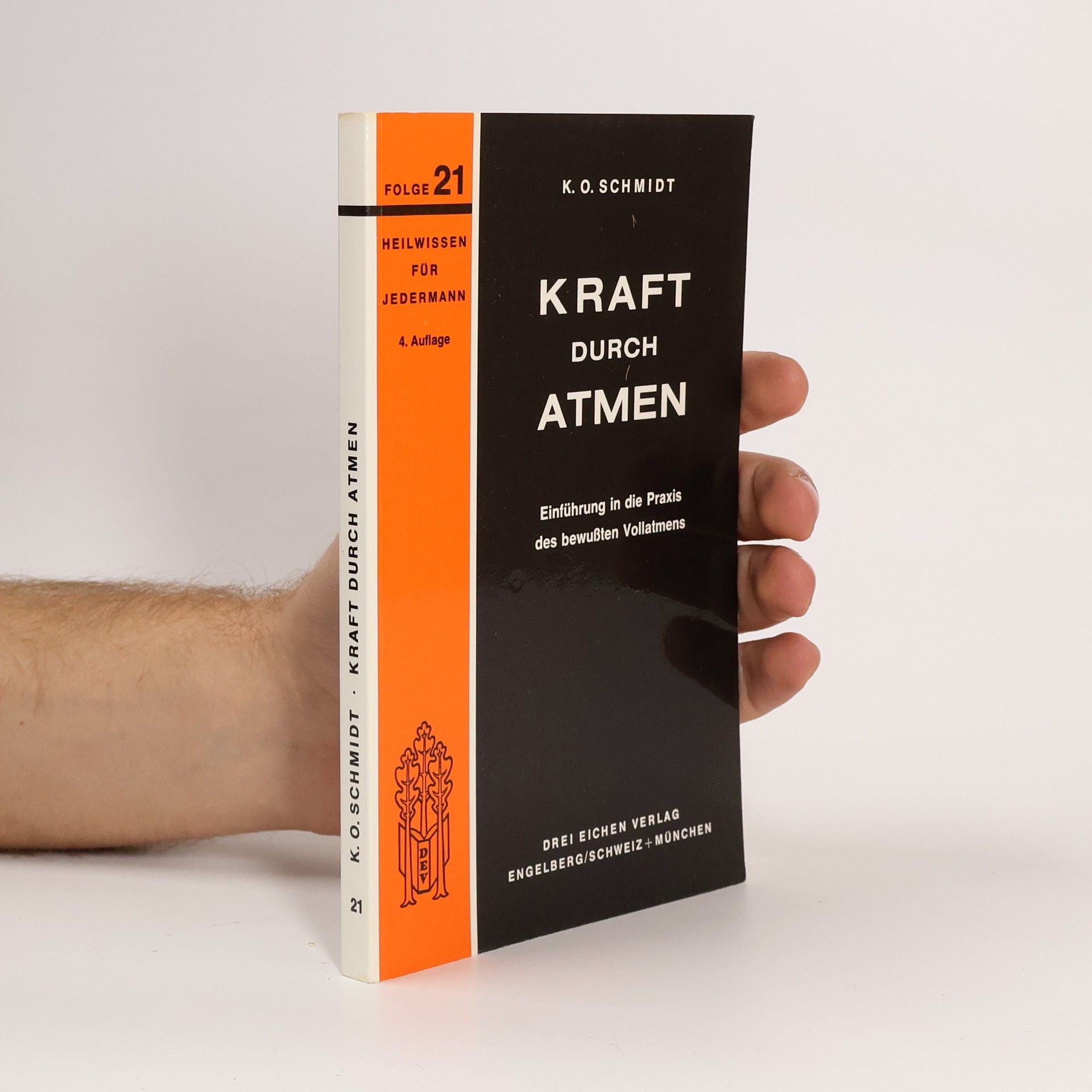 Karl O. Schmidt Kraft durch Atmen