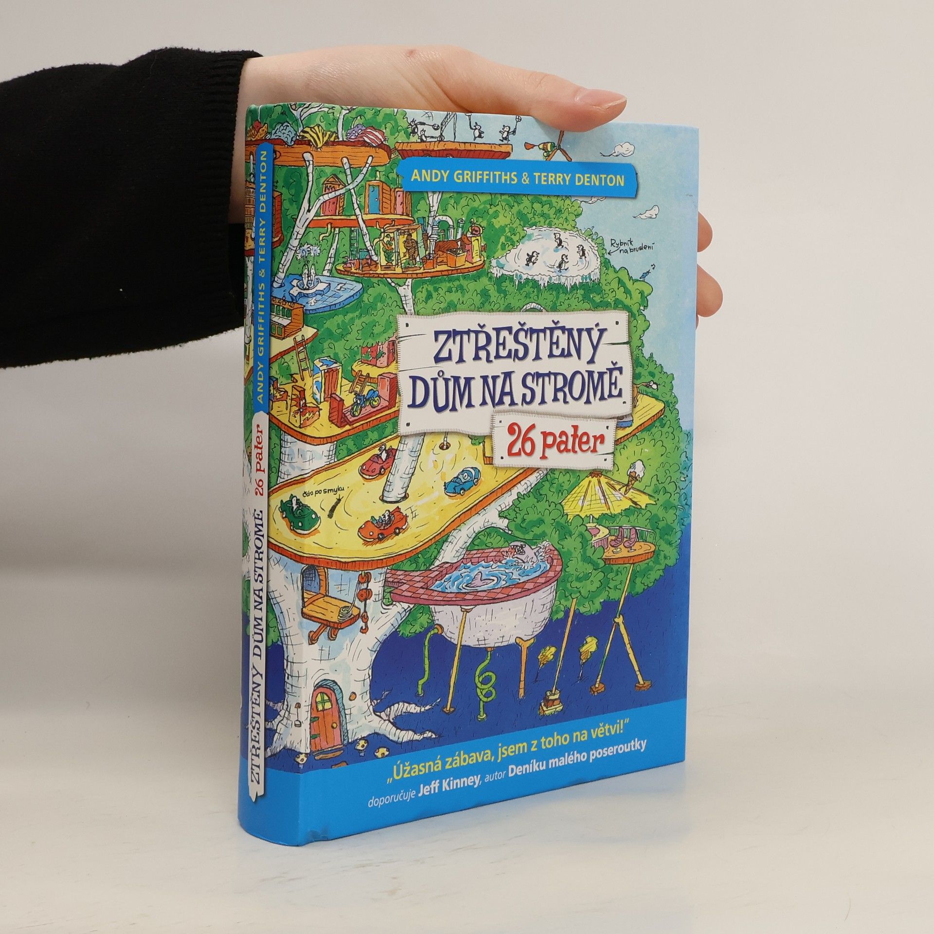Andy Griffiths Ztřeštěný dům na stromě : 26 pater
