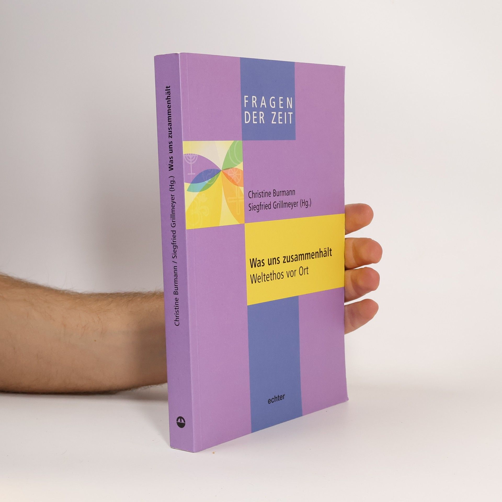 Christine Burmann Fragen der Zeit: Was uns zusammenhält