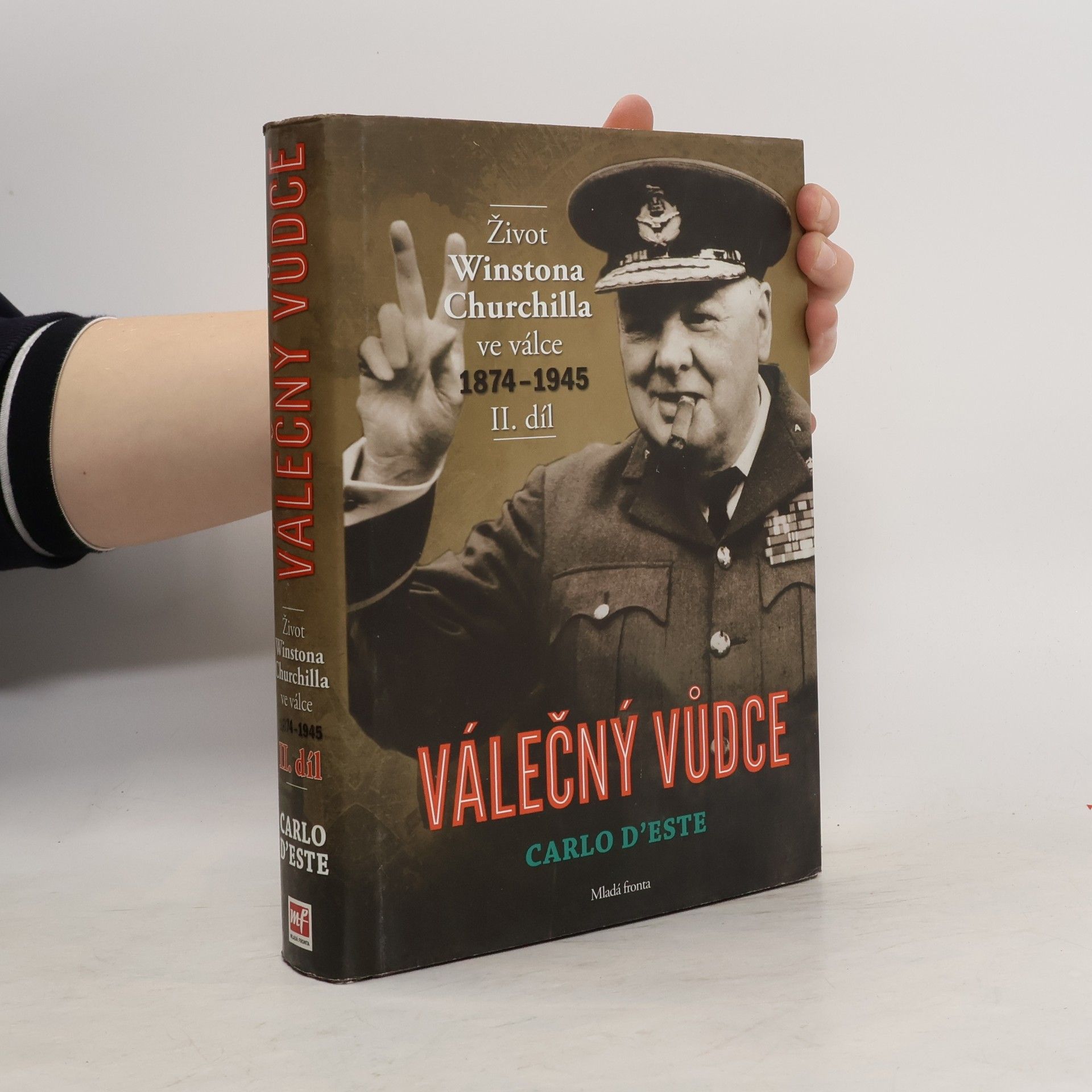 Carlo D. Este Válečný vůdce : život Winstona Churchilla ve válce 1874-1945 II.díl