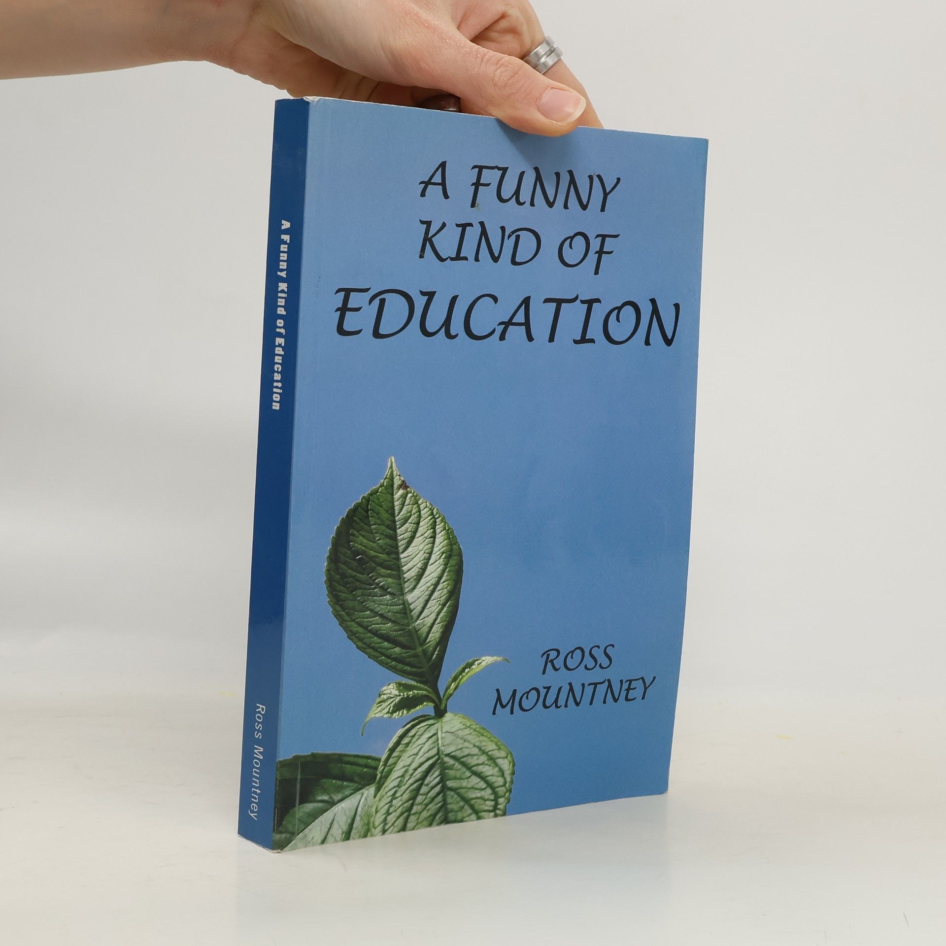 Ross Mountney A Funny Kind of Education