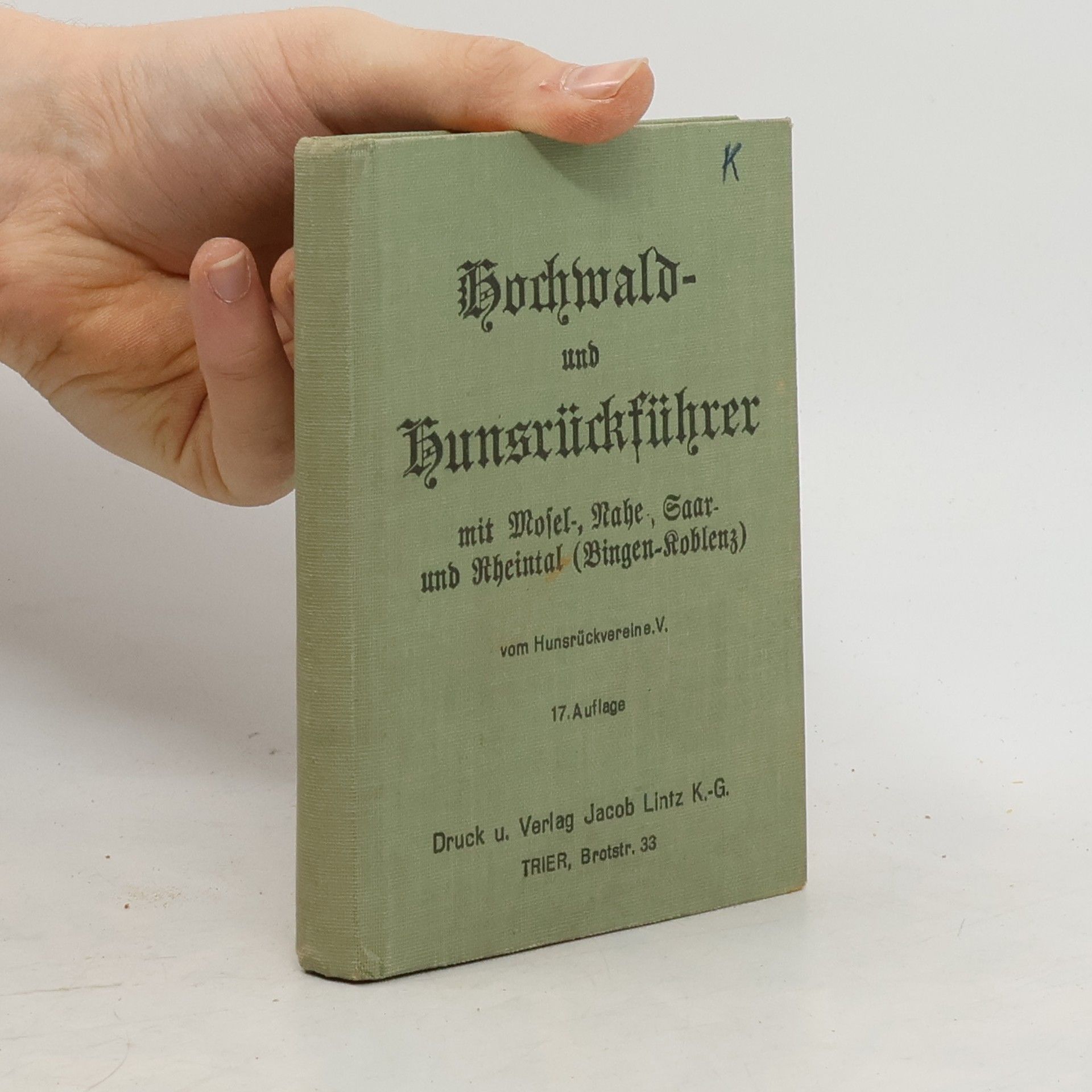 Auteurscollectief Hochwald- und Hunsrückführer mit Mosel-, Nahe-Saar- und Rheintal vom Verein für Mosel Hochwald Hunsrück