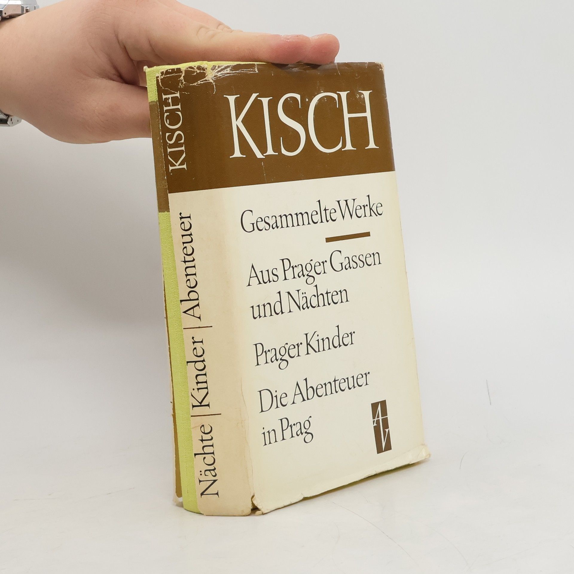 Egon Erwin Kisch Gesammelte Werke: Aus Prager Gassen und Nächten. Prager Kinder. Die Abenteuer in Prag