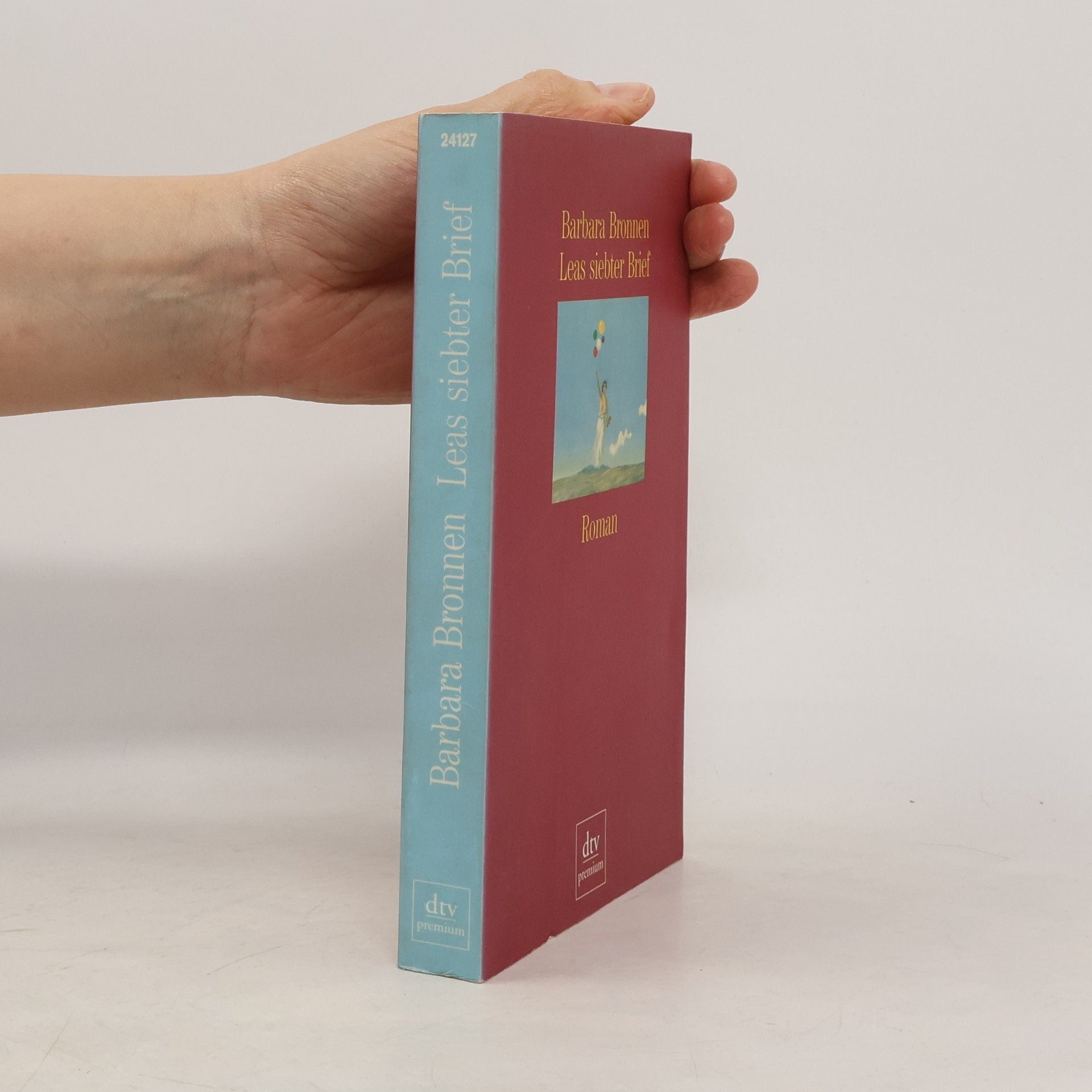 Barbara Bronnen Leas siebter Brief