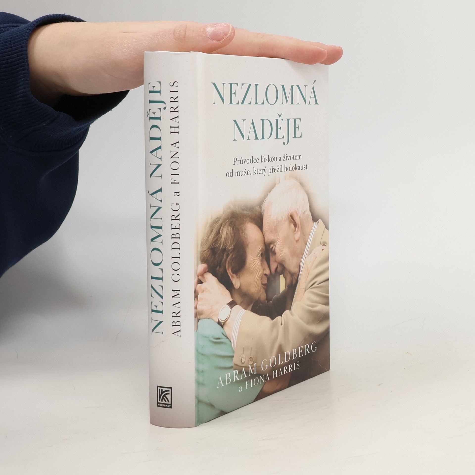 Nezlomná naděje - Průvodce láskou a životem od přeživšího holokaustu