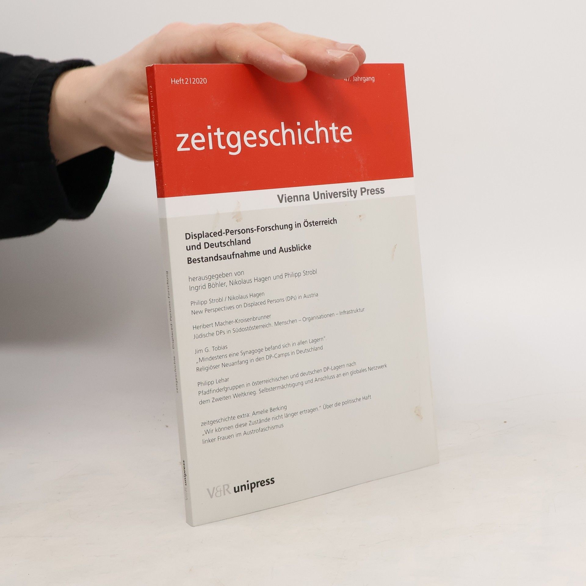 Ingrid Böhler Zeitgeschichte - Heft 2, 47: Displaced-Persons-Forschung in Österreich und Deutschland